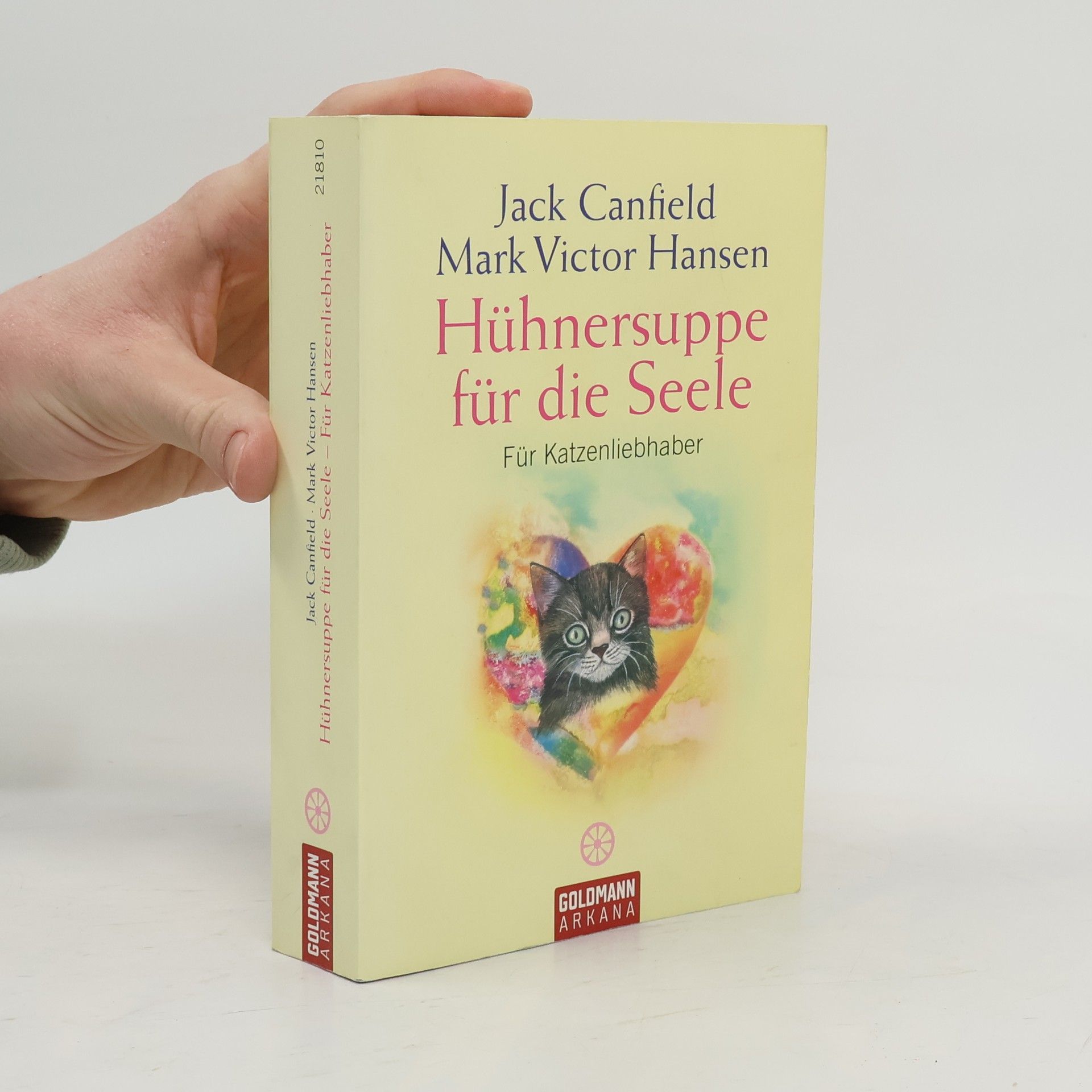 Jack Canfield Hühnersuppe für die Seele - für Katzenliebhaber