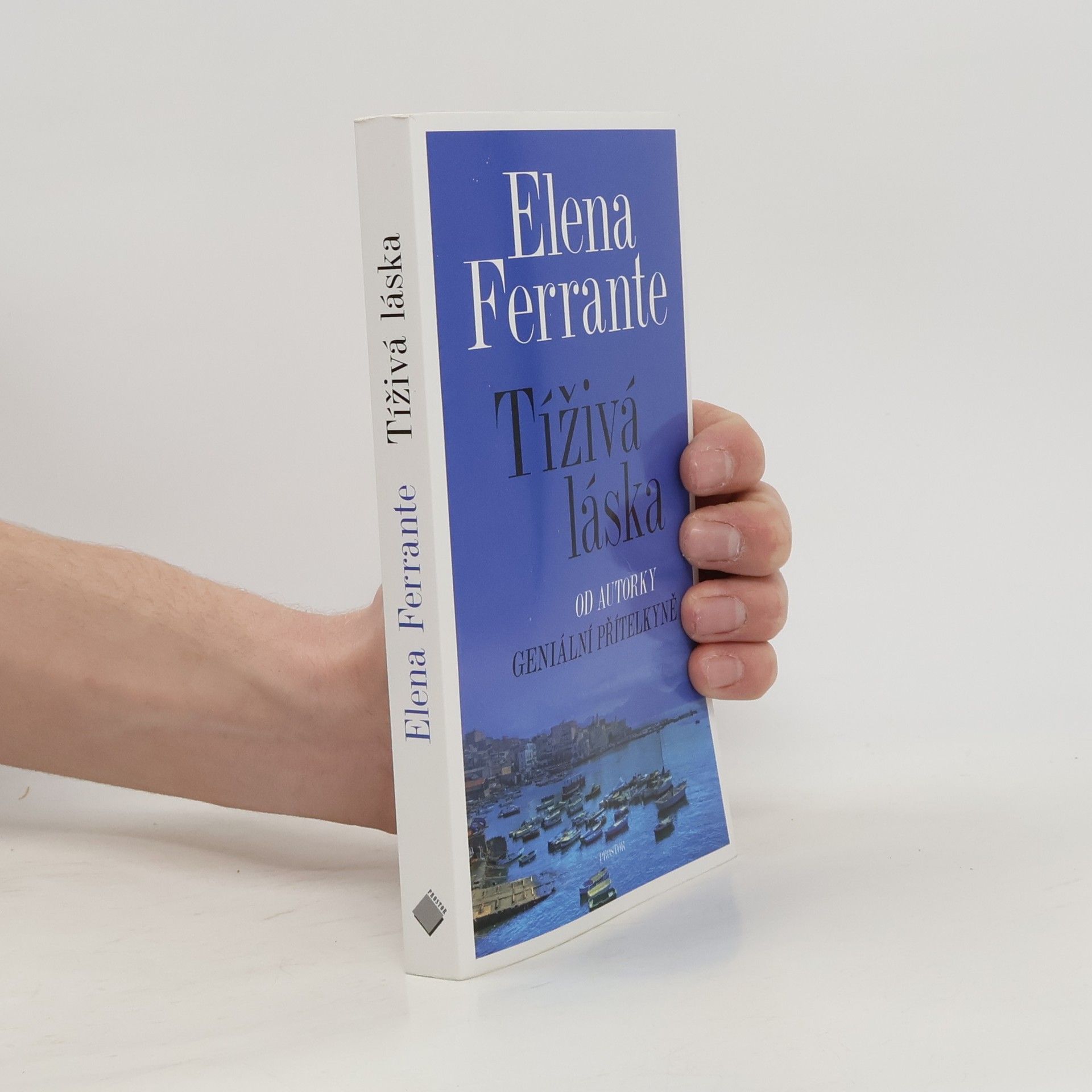 Elena Ferrante Tíživá láska