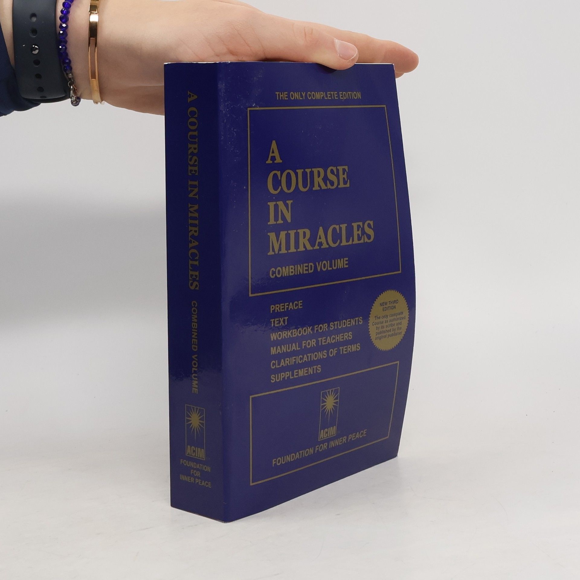 Helen Schucman A Course in Miracles. Combined volume