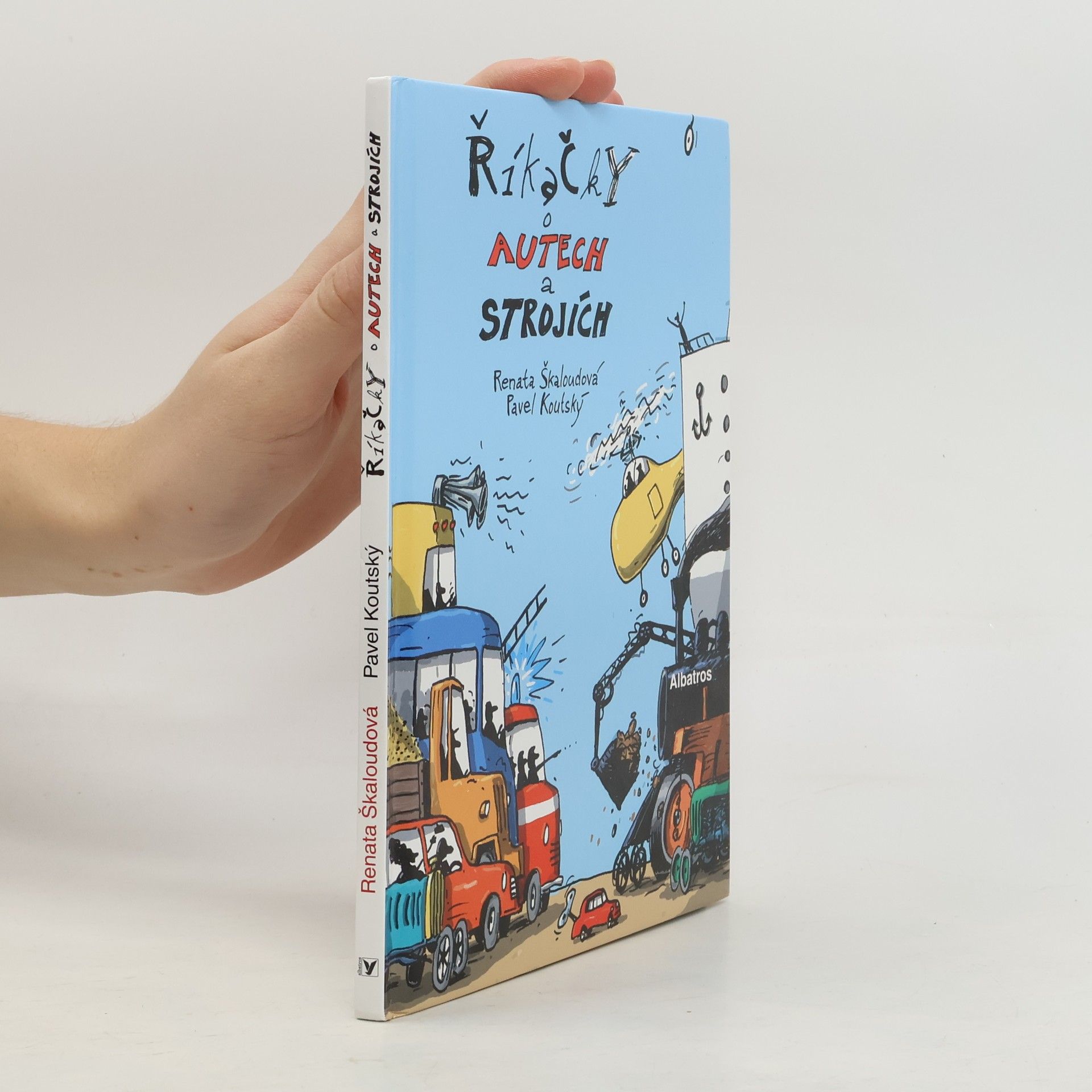 Renata Škaloudová Říkačky o autech a strojích