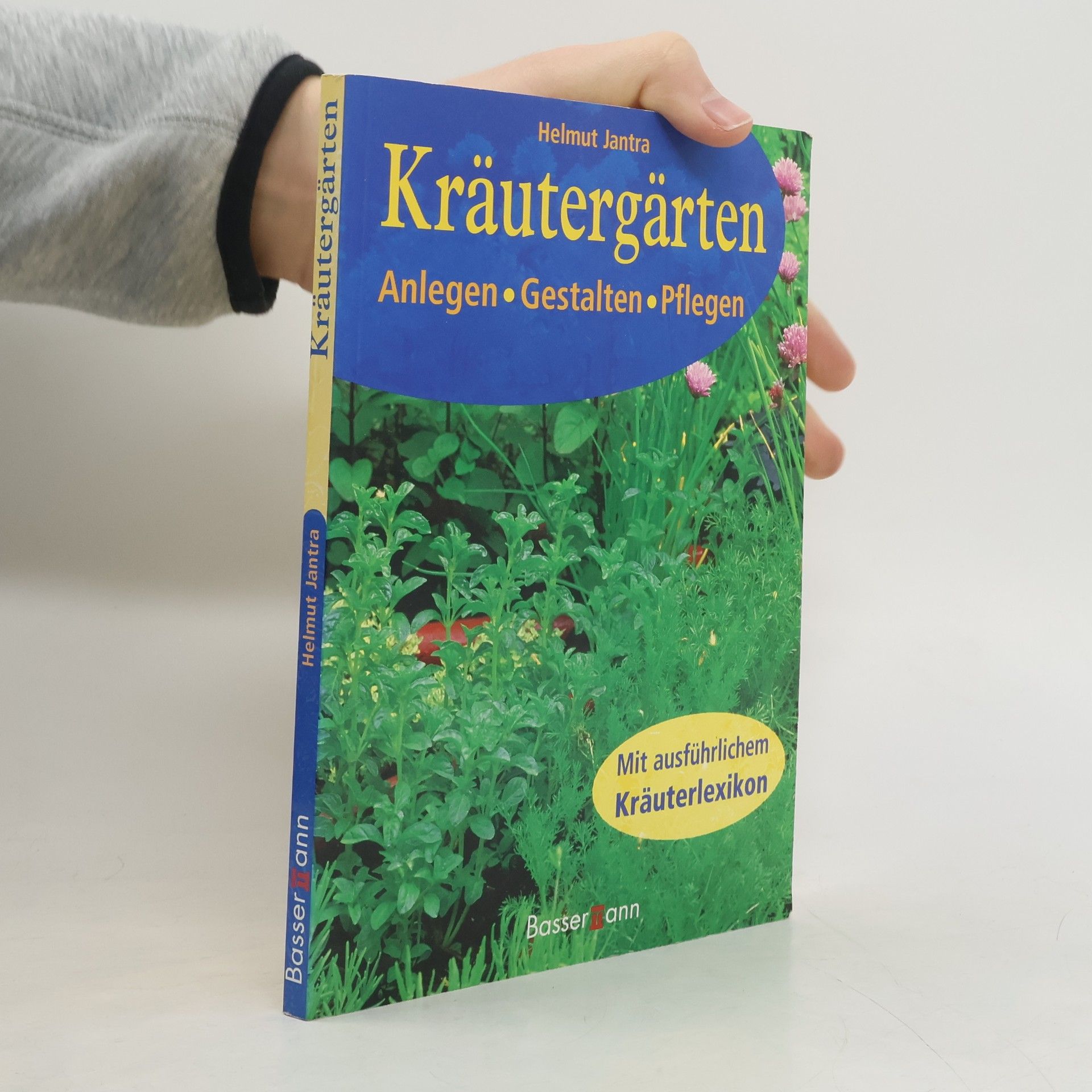 Autorenkollektiv Kräutergärten. Anlegen Gestalten Pflegen