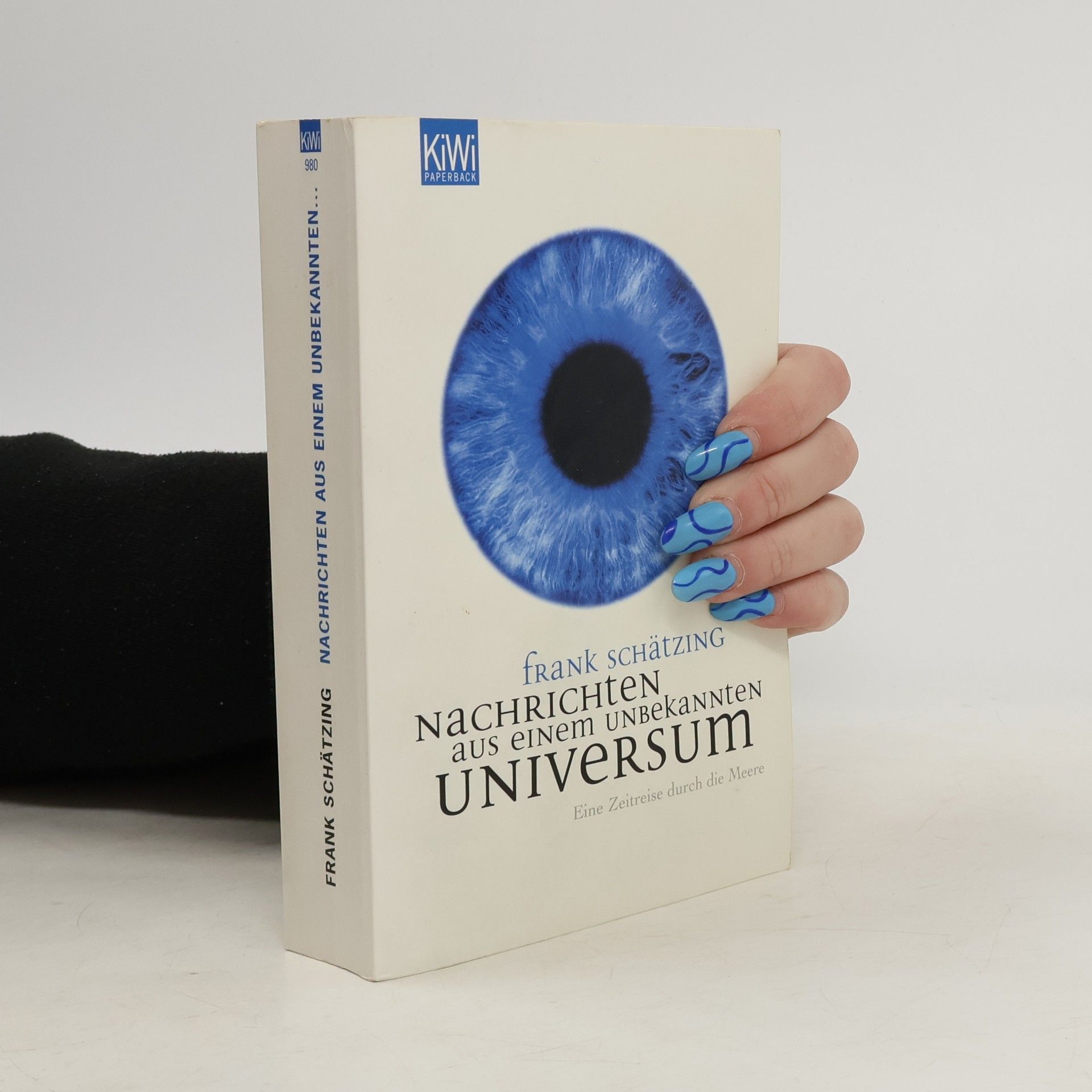 Frank Schätzing Nachrichten aus einem unbekannten Universum