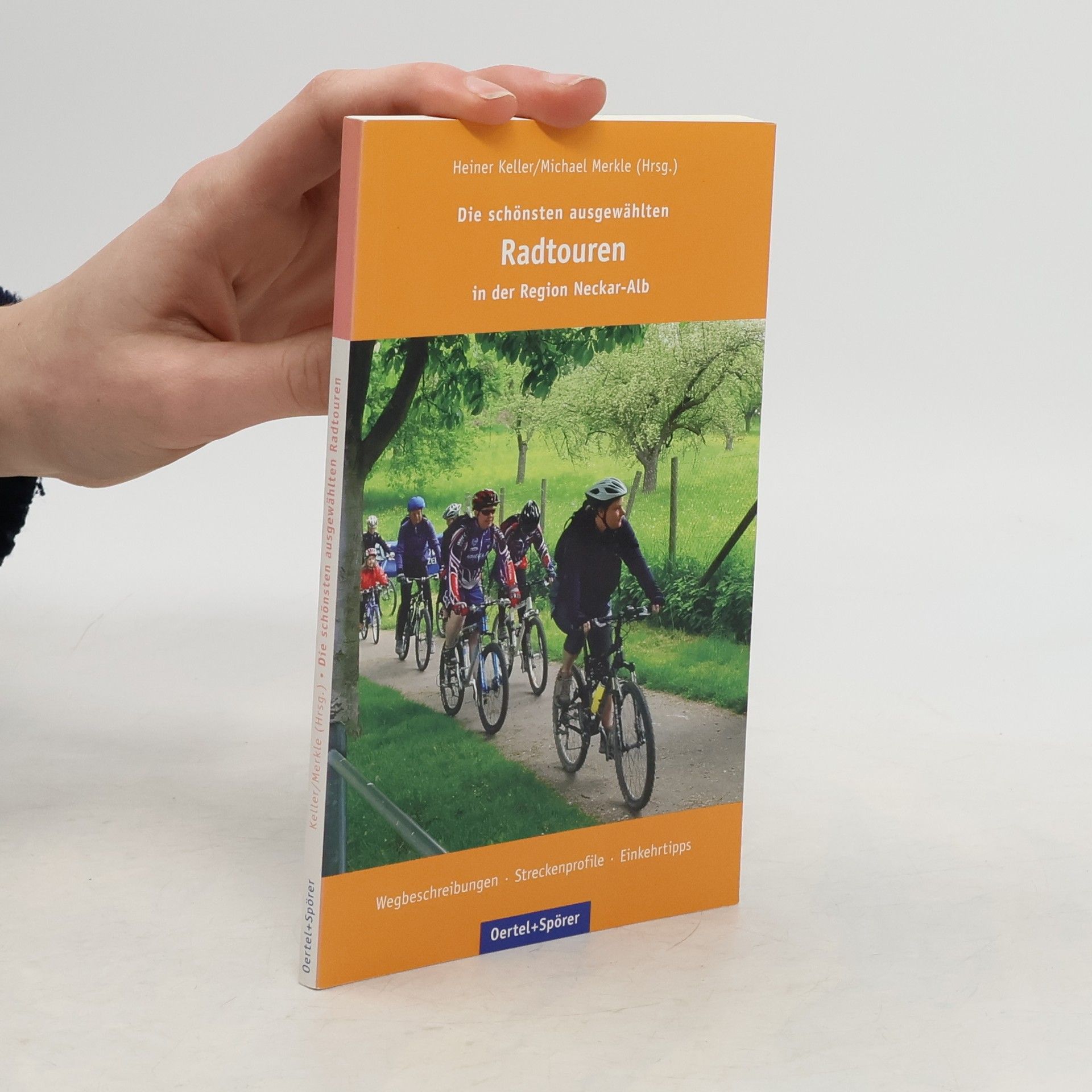 Heiner Keller Die schönsten ausgewählten Radtouren in der Region Neckar-Alb