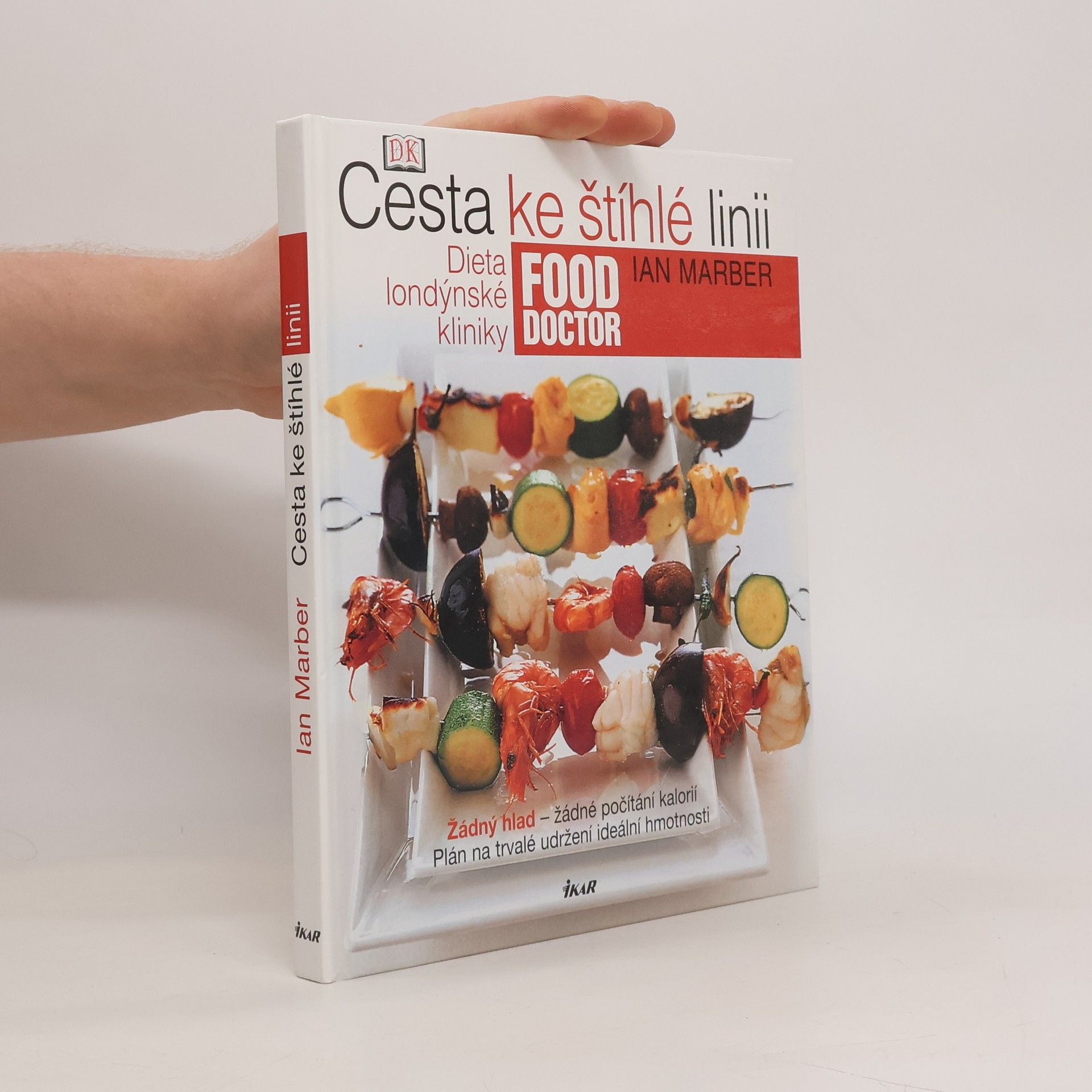 Ian Marber Cesta ke štíhlé linii. Dieta londýnské kliniky Food Doctor