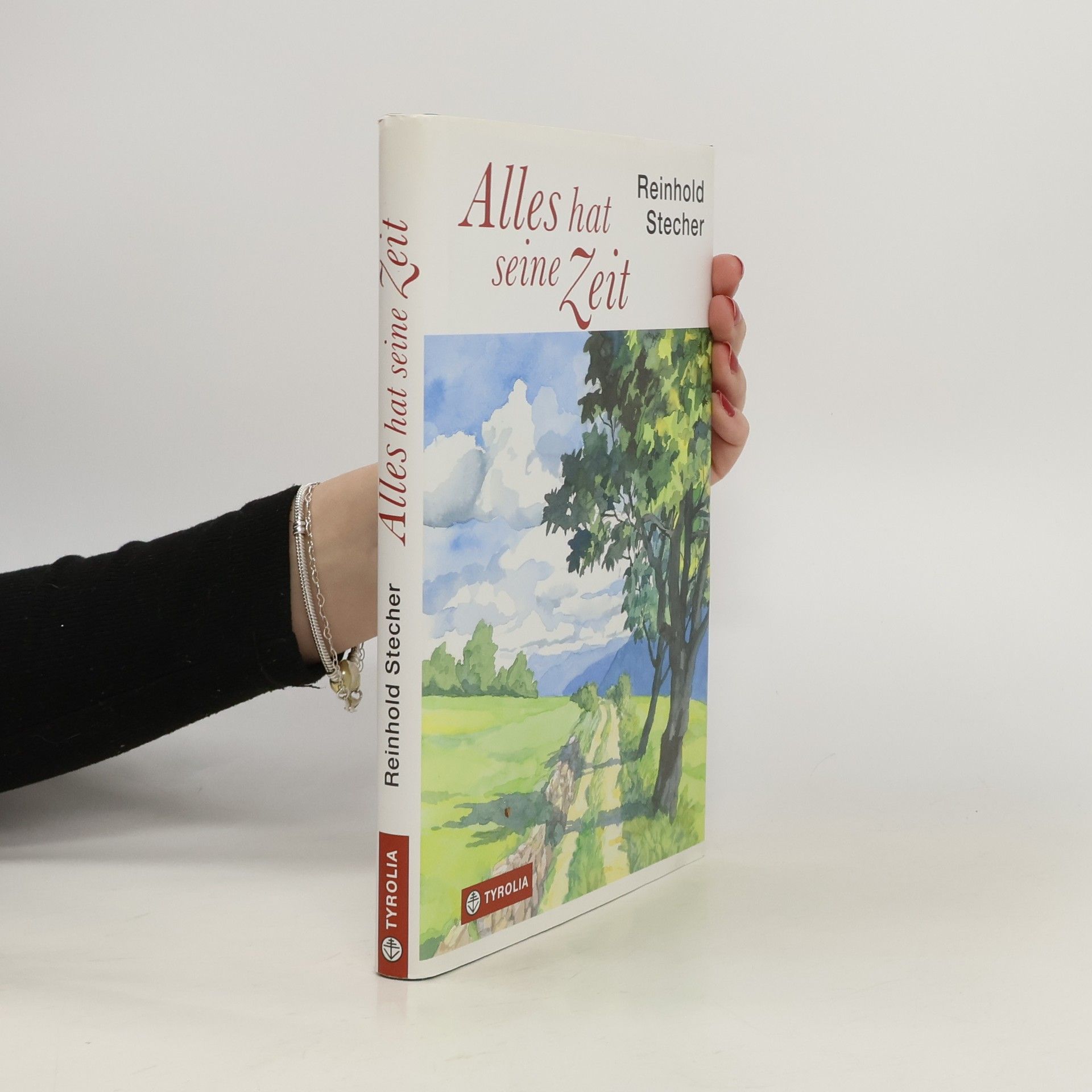 Reinhold Stecher Alles hat seine Zeit