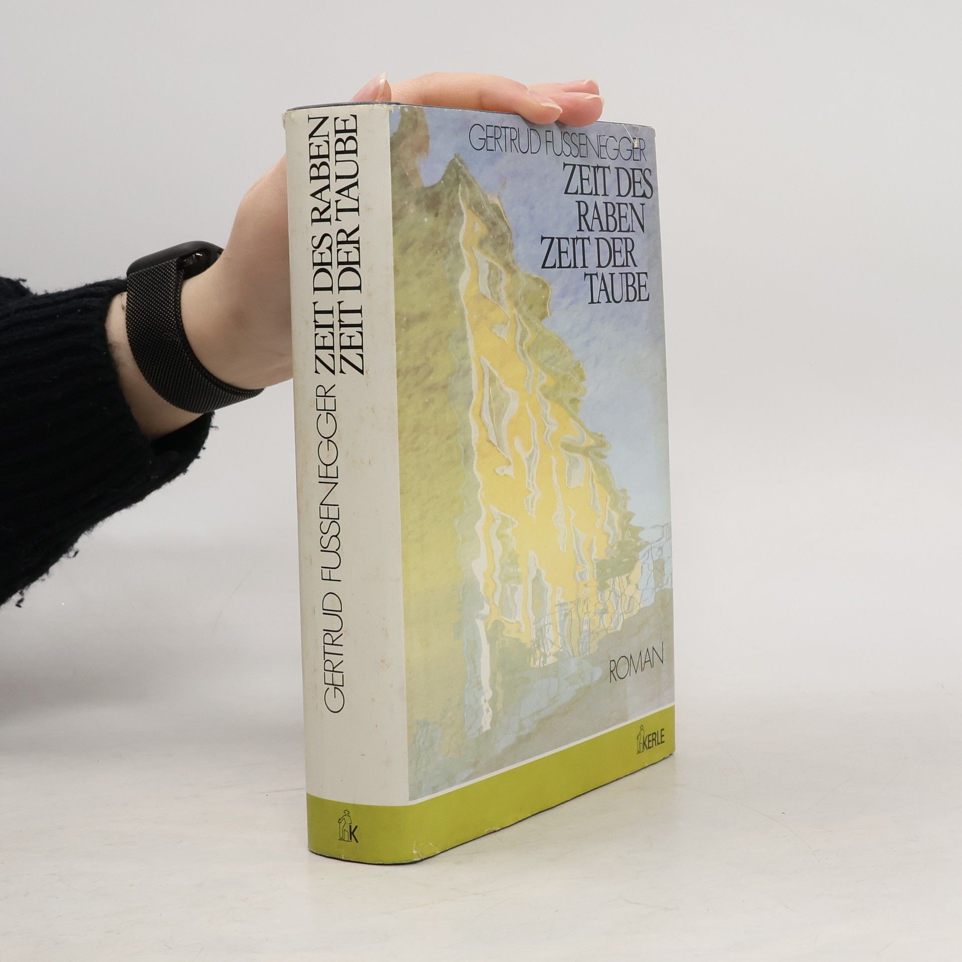 Gertrud Fussenegger Zeit des Raben, Zeit der Taube