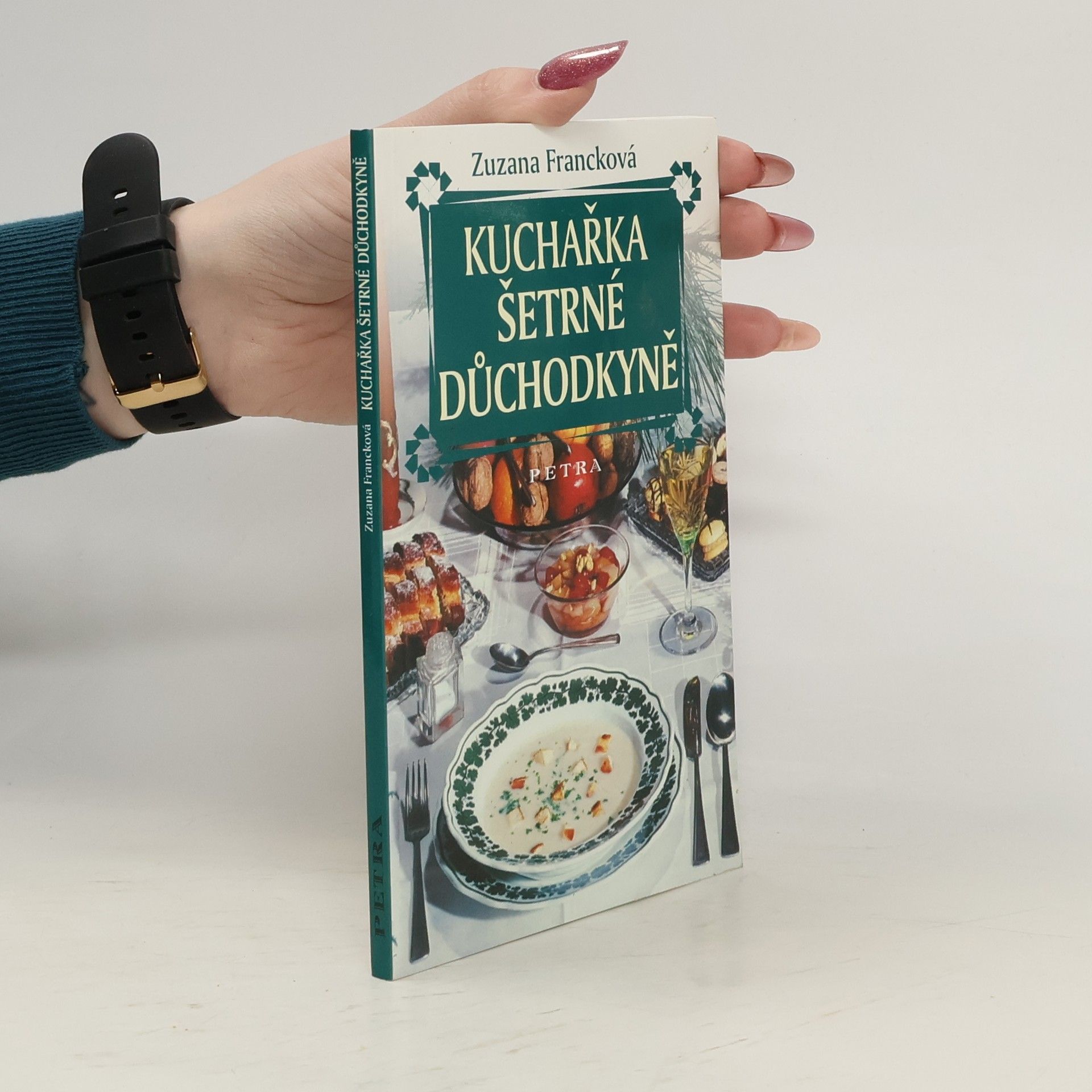 Zuzana Francková Kuchařka šetrné důchodkyně