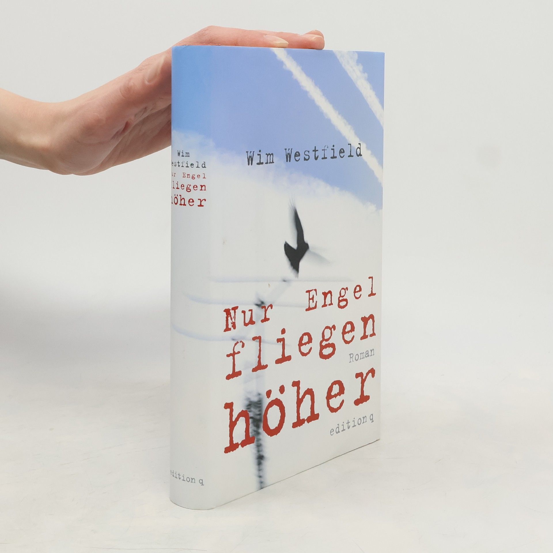 Wim Westfield Nur Engel fliegen höher