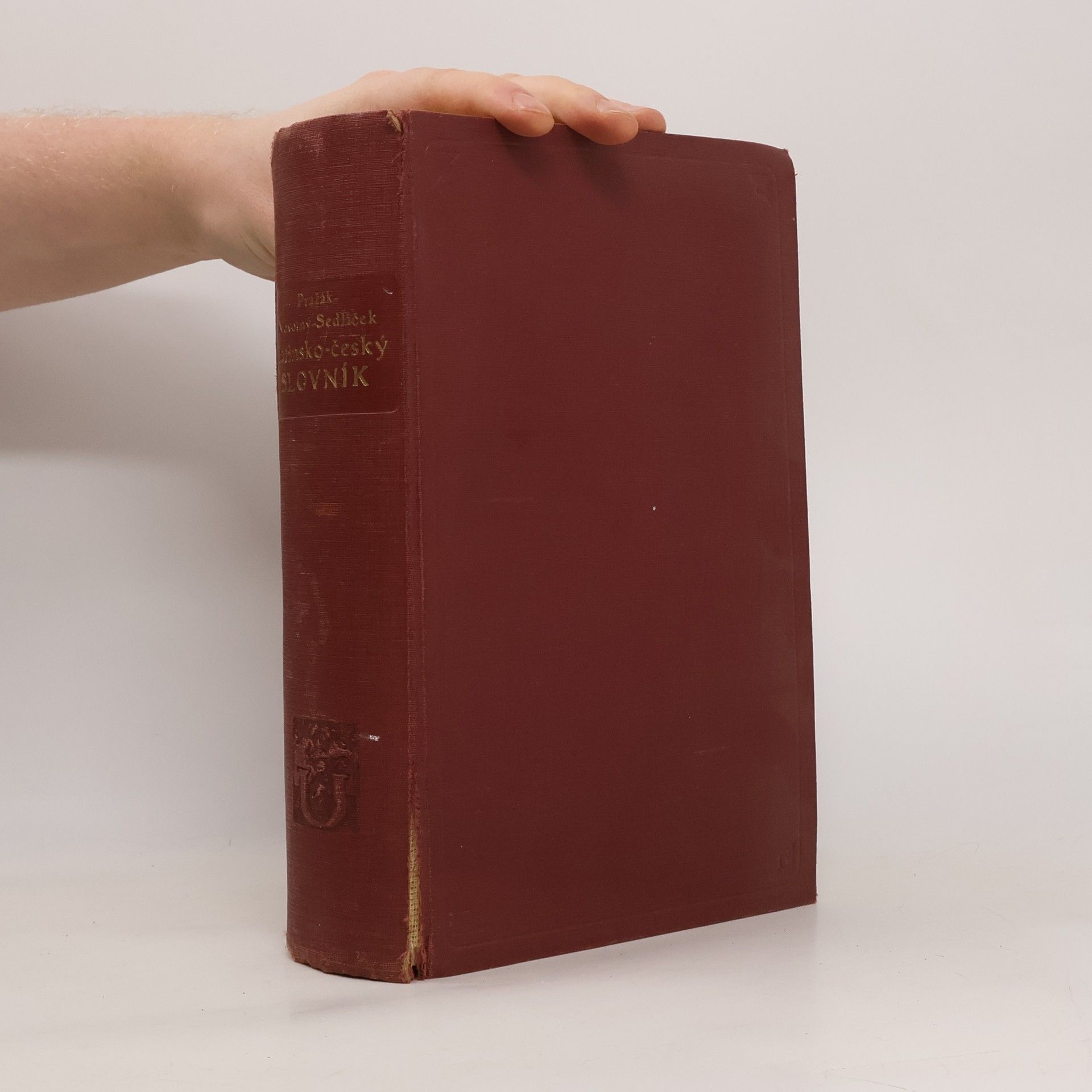 Josef Pražák Latinsko - český slovník k potřebě gymnasií a reálných gymnasií