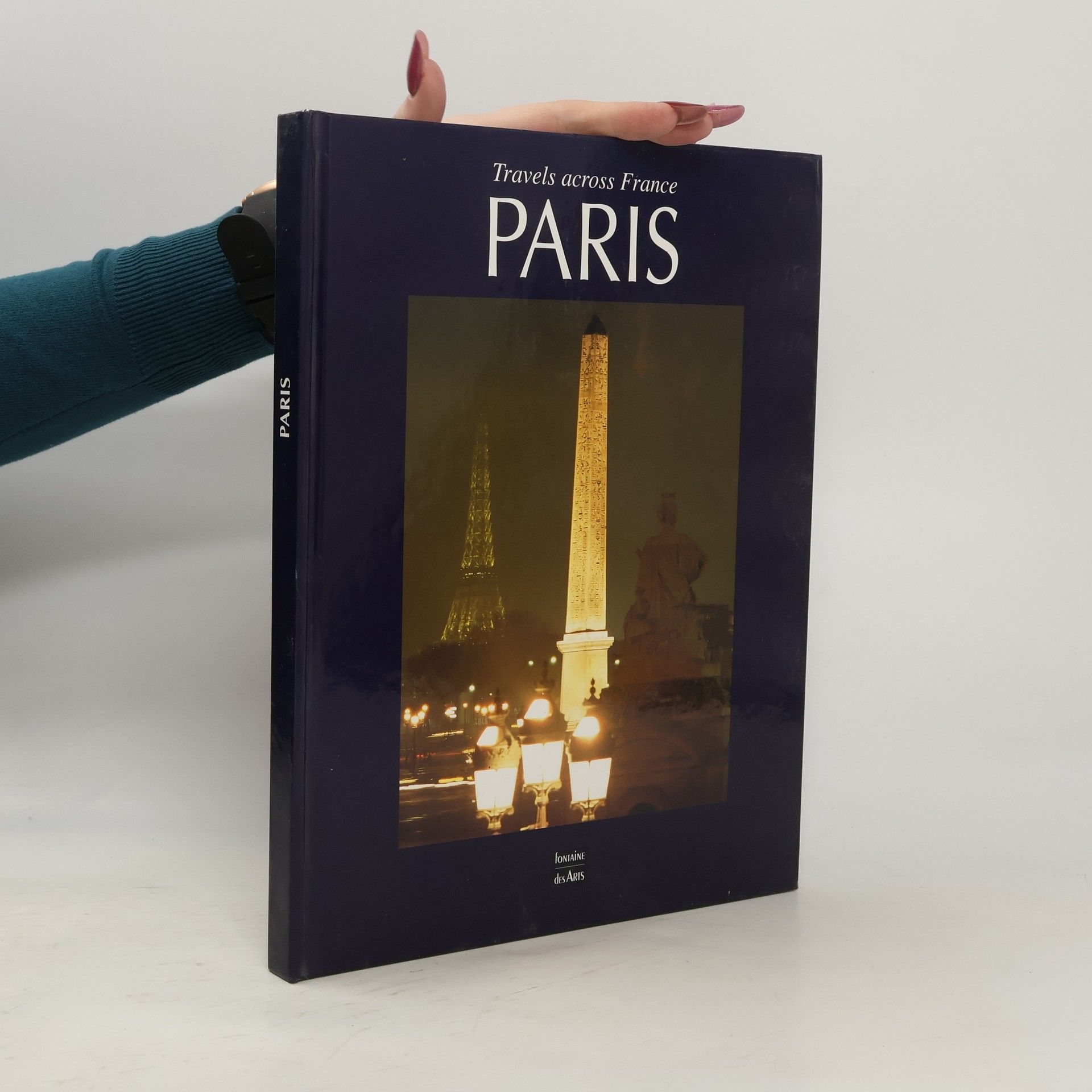 Various authors Paris, Travels Across France