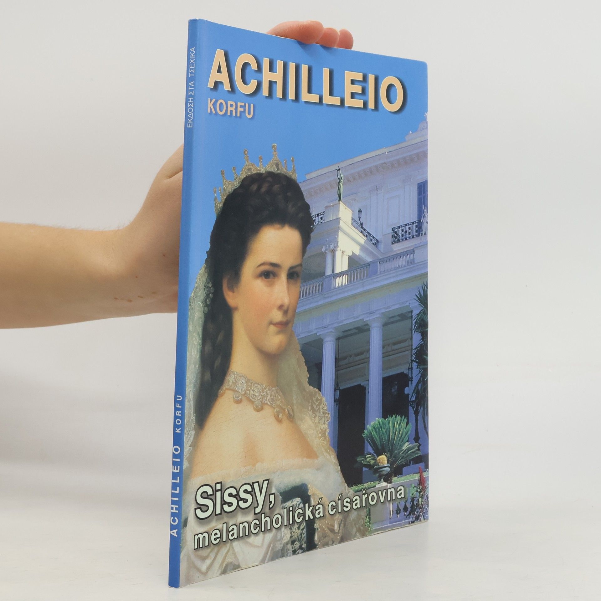 Kolektív autorov Achilleion Korfu