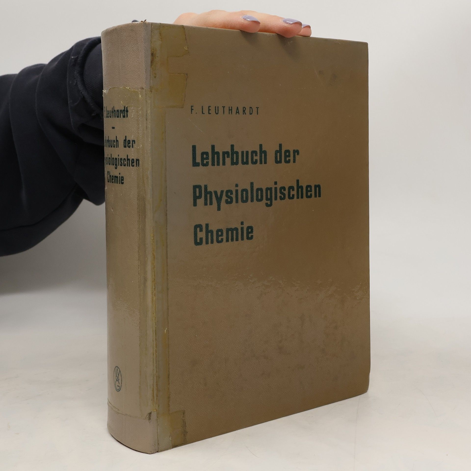 Franz Leuthardt Lehrbuch der physiologischen Chemie