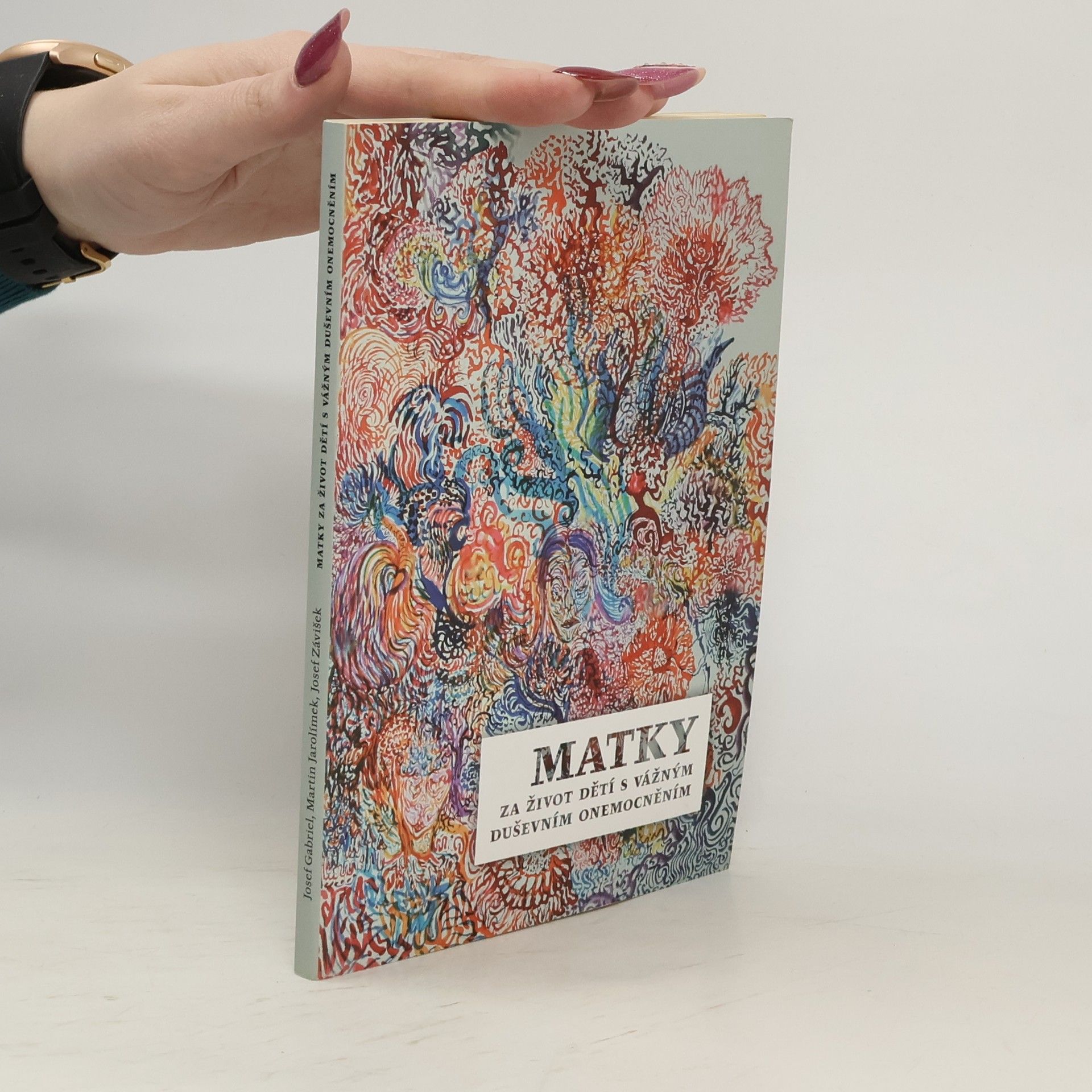 Matky. Za život dětí s vážným duševním onemocněním