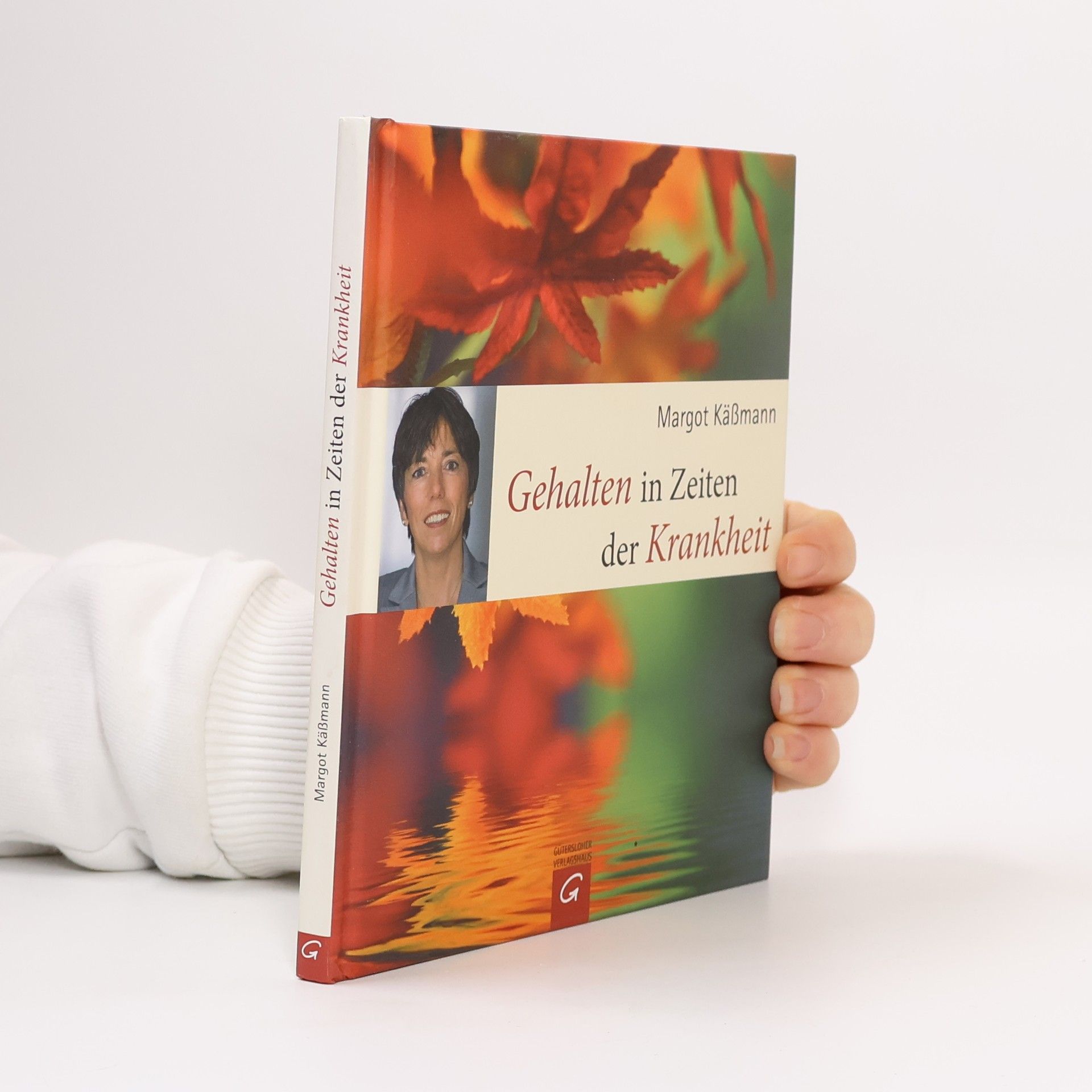 Margot Käßmann Gehalten in Zeiten der Krankheit