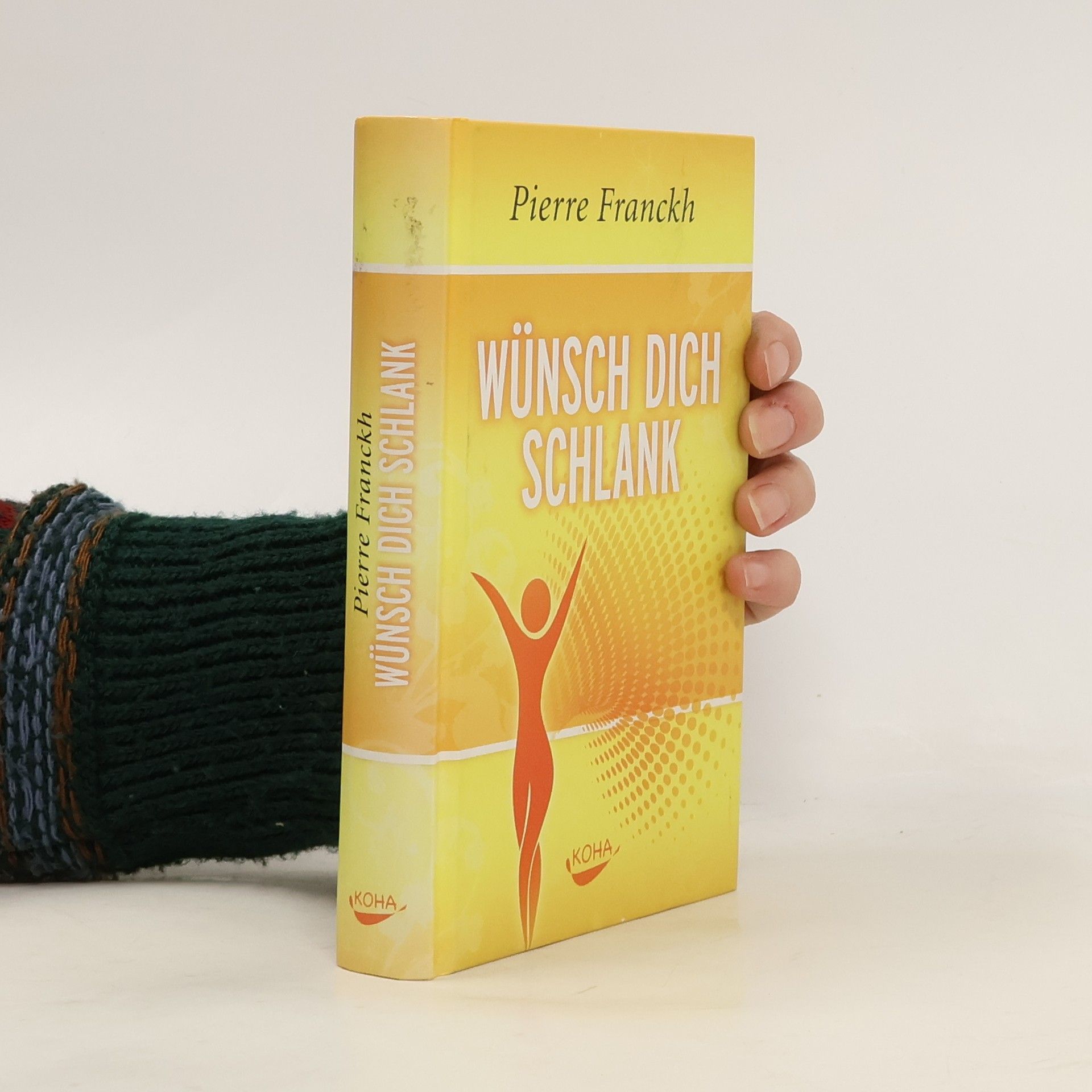 Pierre Franckh Wunsch dich schlank