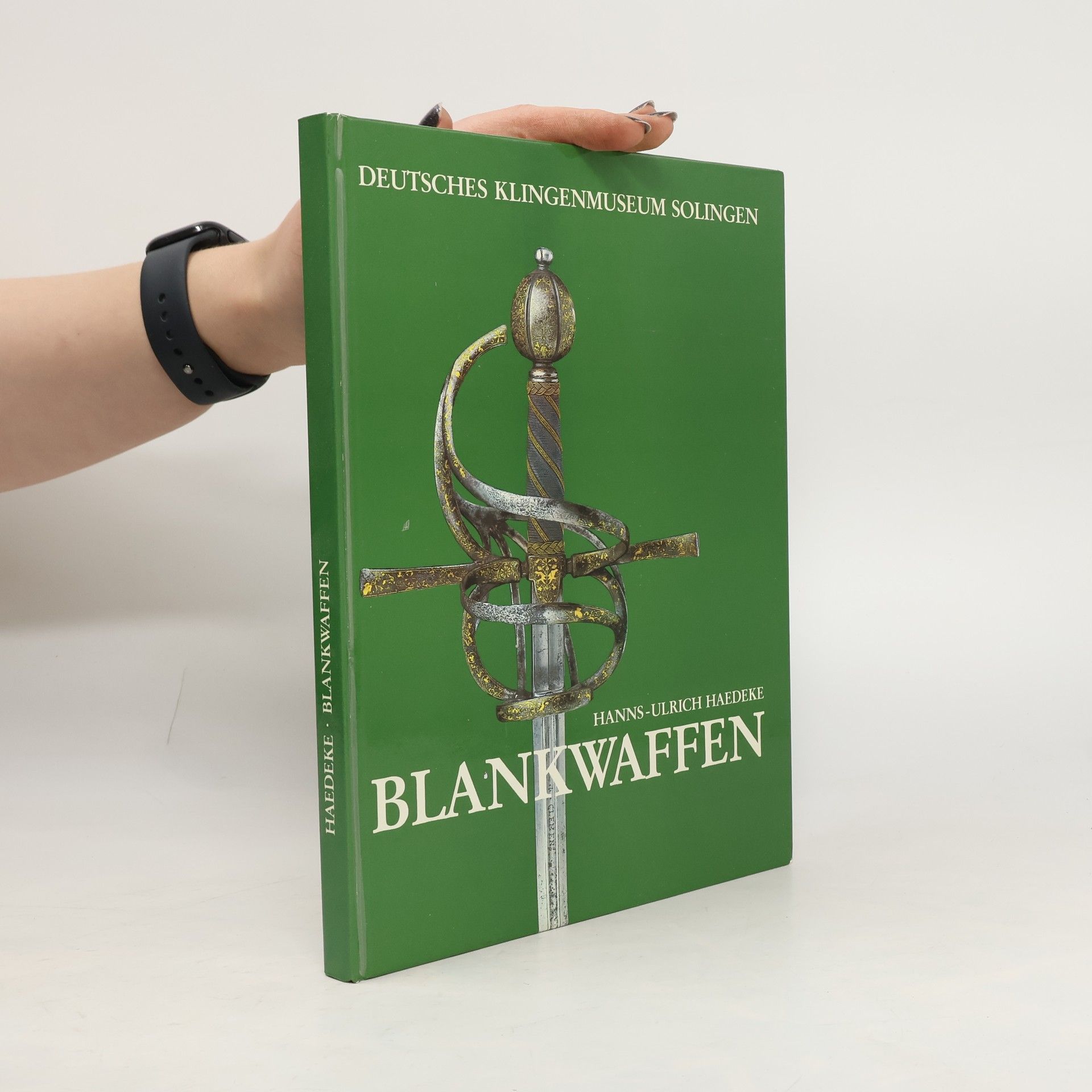 Hanns Ulrich Haedeke Blankwaffen