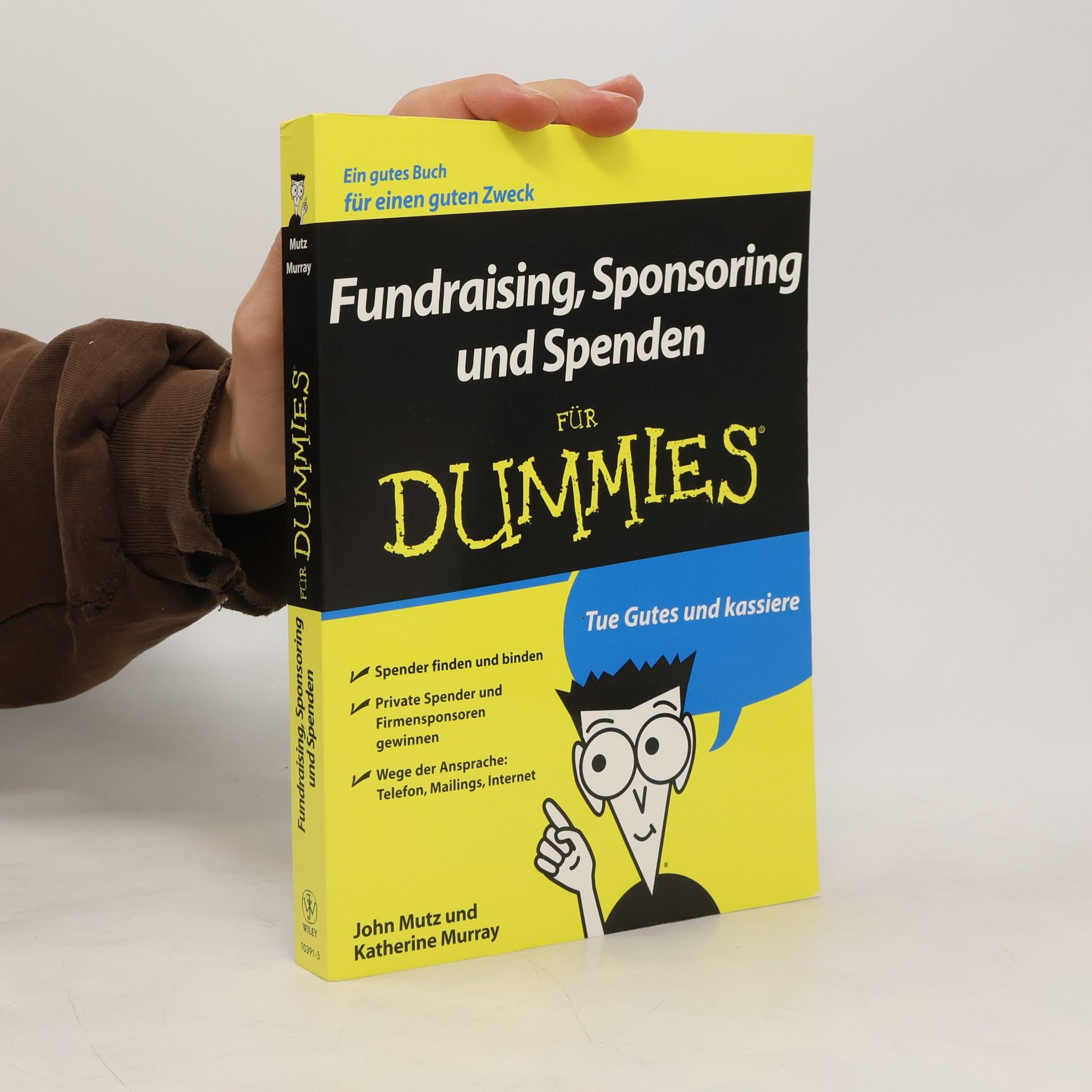 John Mutz Fundraising, Sponsoring und Spenden für Dummies