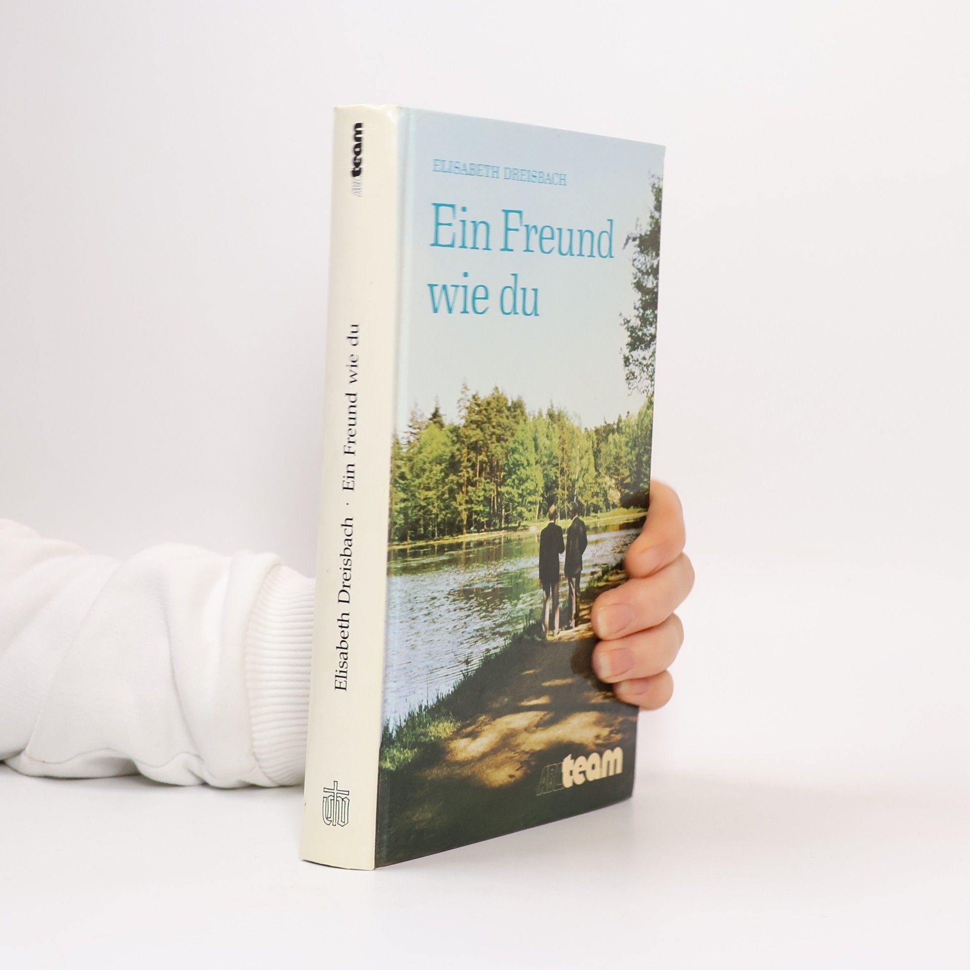 Elisabeth Dreisbach Ein Freund wie du