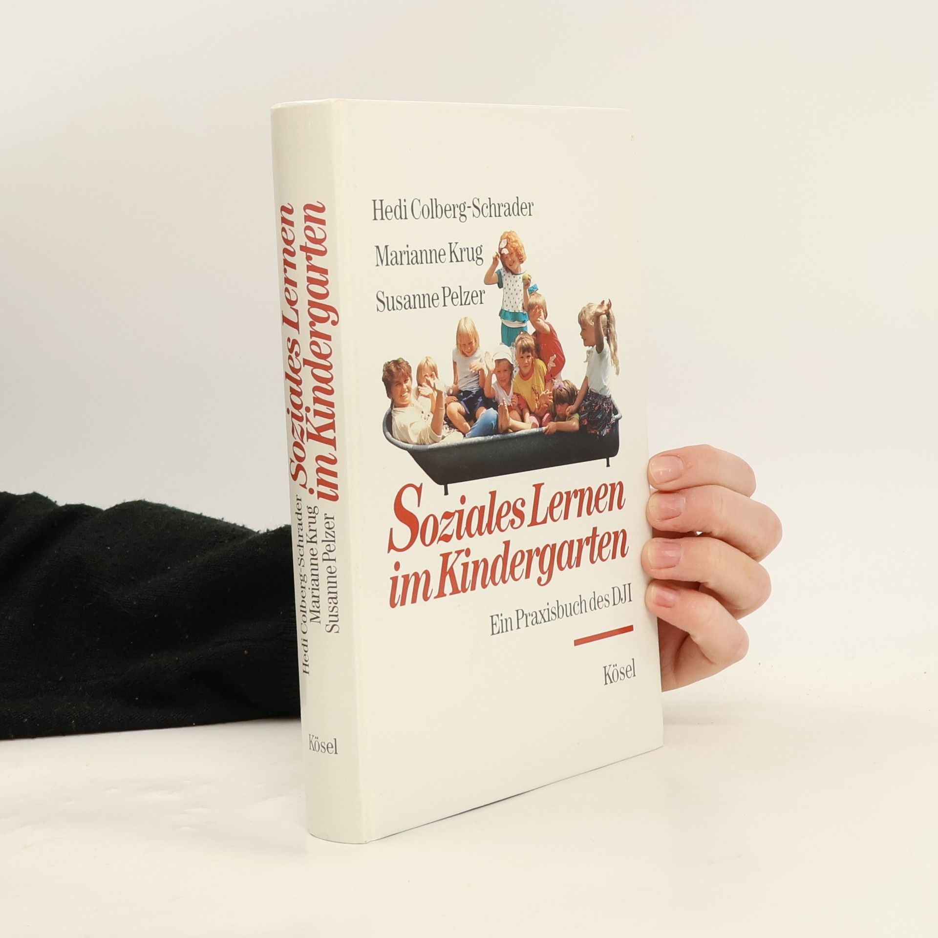 Hedi Colberg-Schrader Soziales Lernen im Kindergarten
