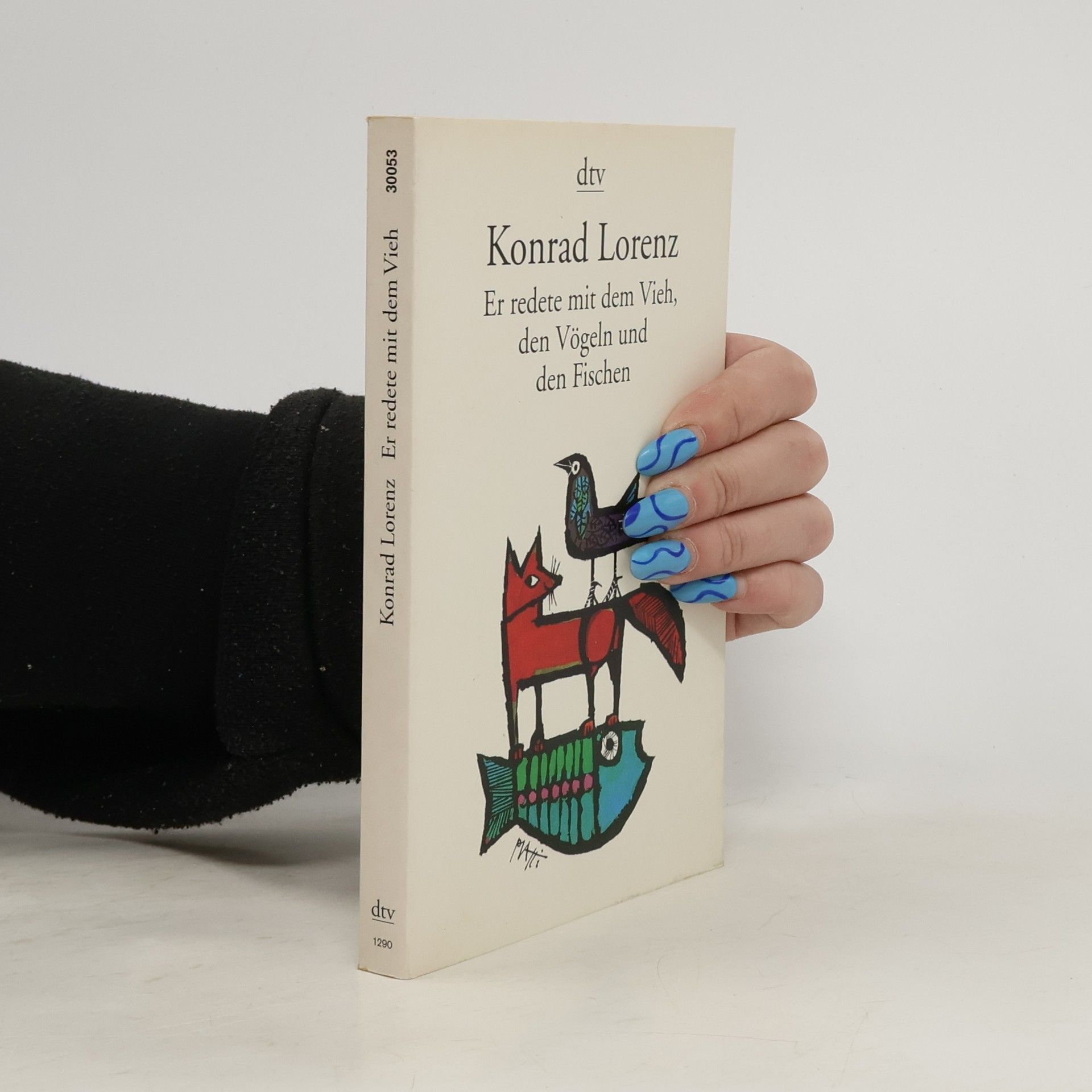 Konrad Lorenz Er redete mit dem Vieh, den Vögeln und den Fischen : Ungek. Ausg.