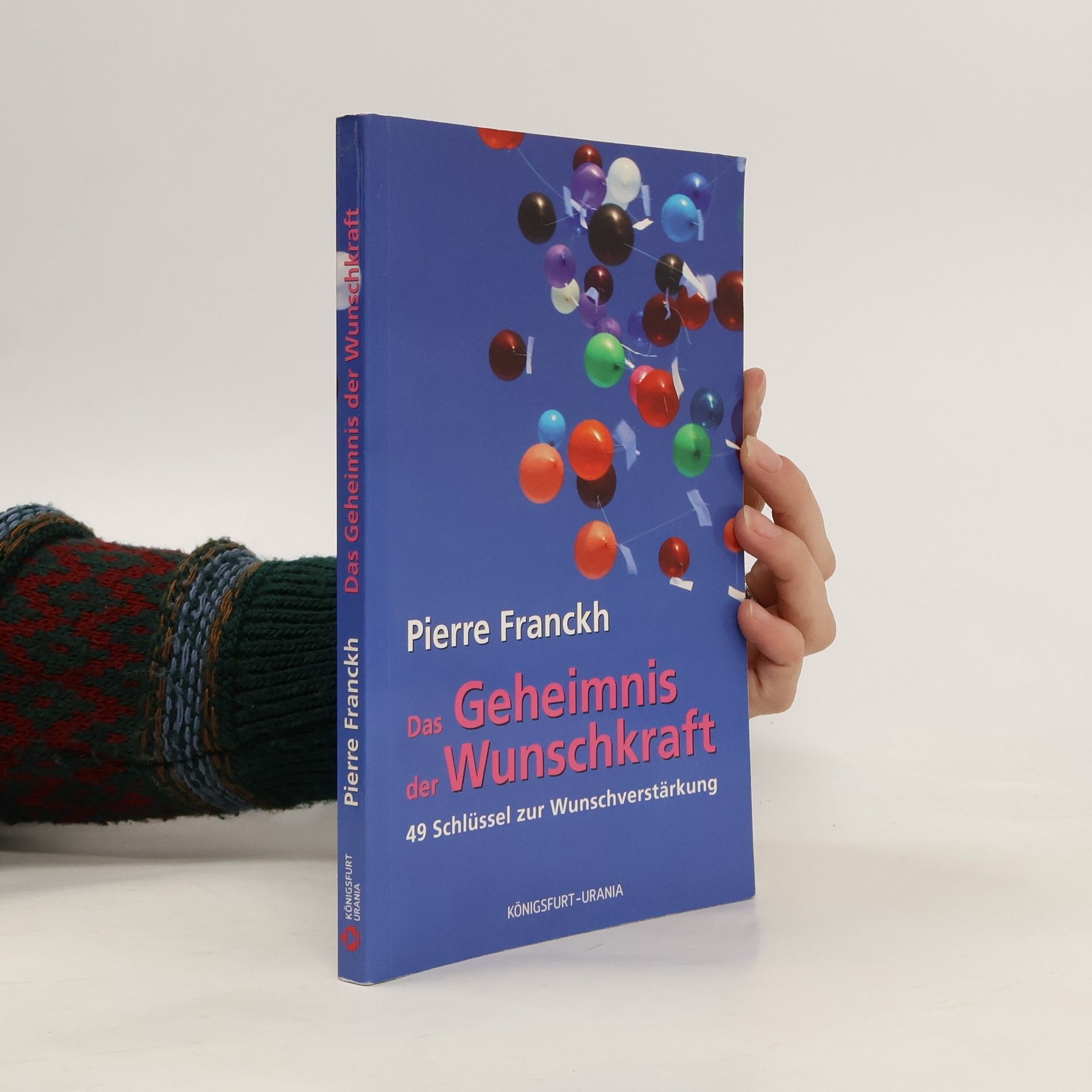 Das Geheimnis der Wunschkraft