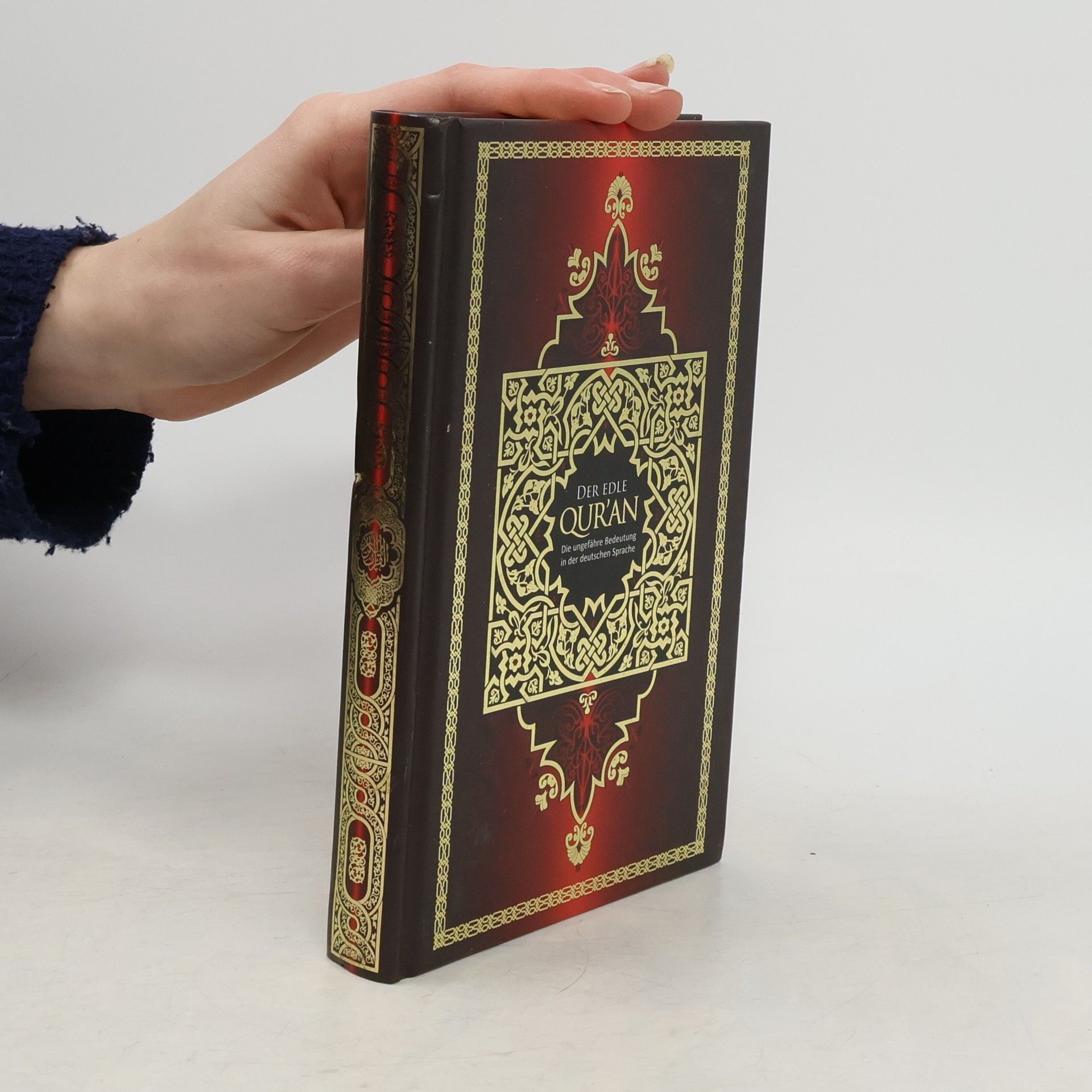 Autorenkollektiv Die ungefähre Bedeutung des Al Qur'an Al Karīm in deutscher Sprache