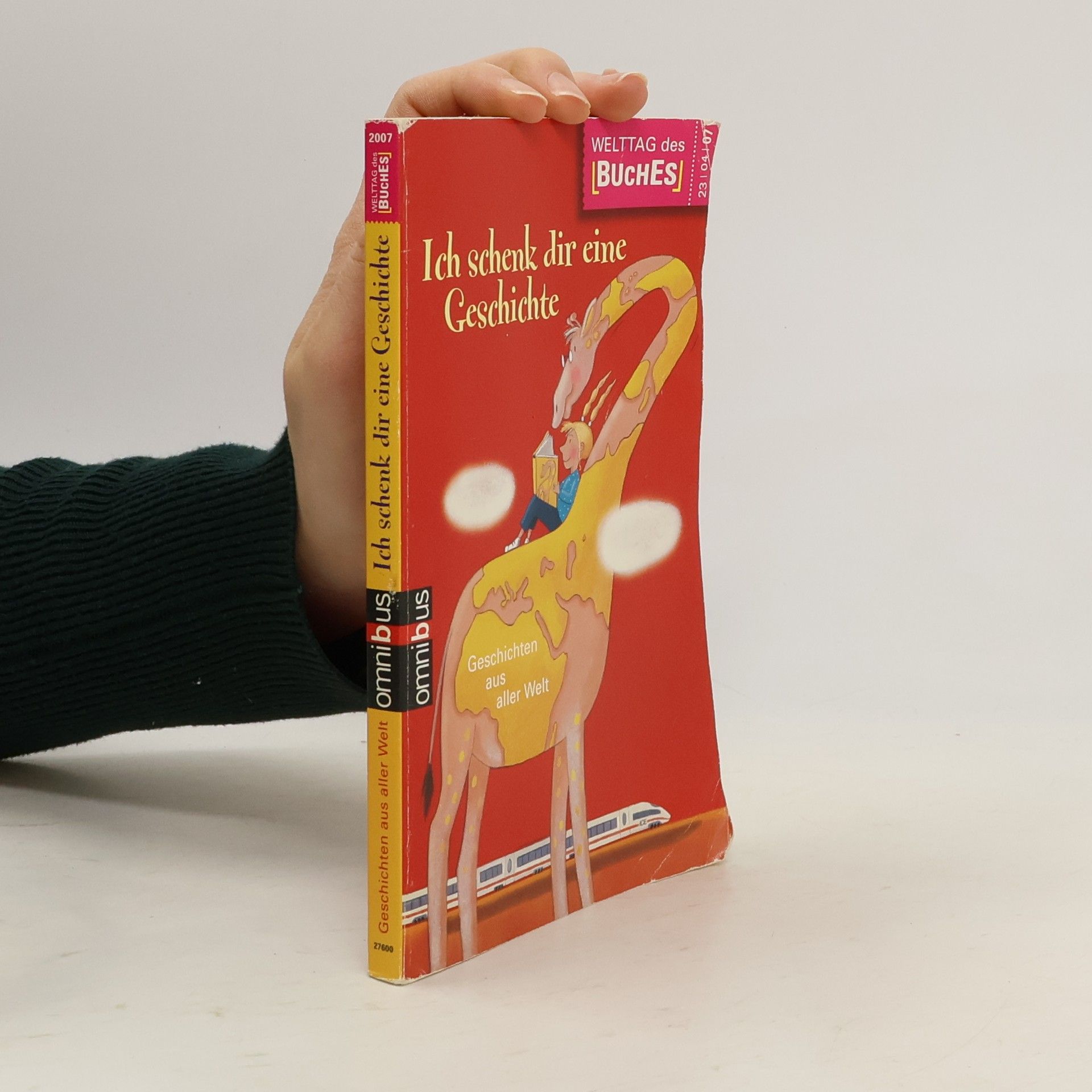 Auteurscollectief Ich schenk dir eine Geschichte 2007