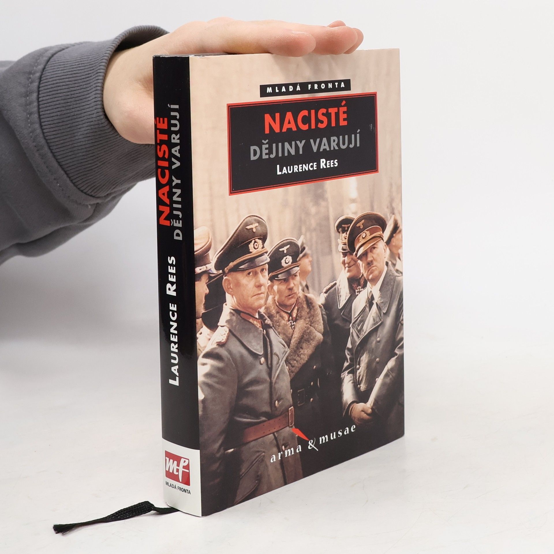 Laurence Rees Nacisté : dějiny varují