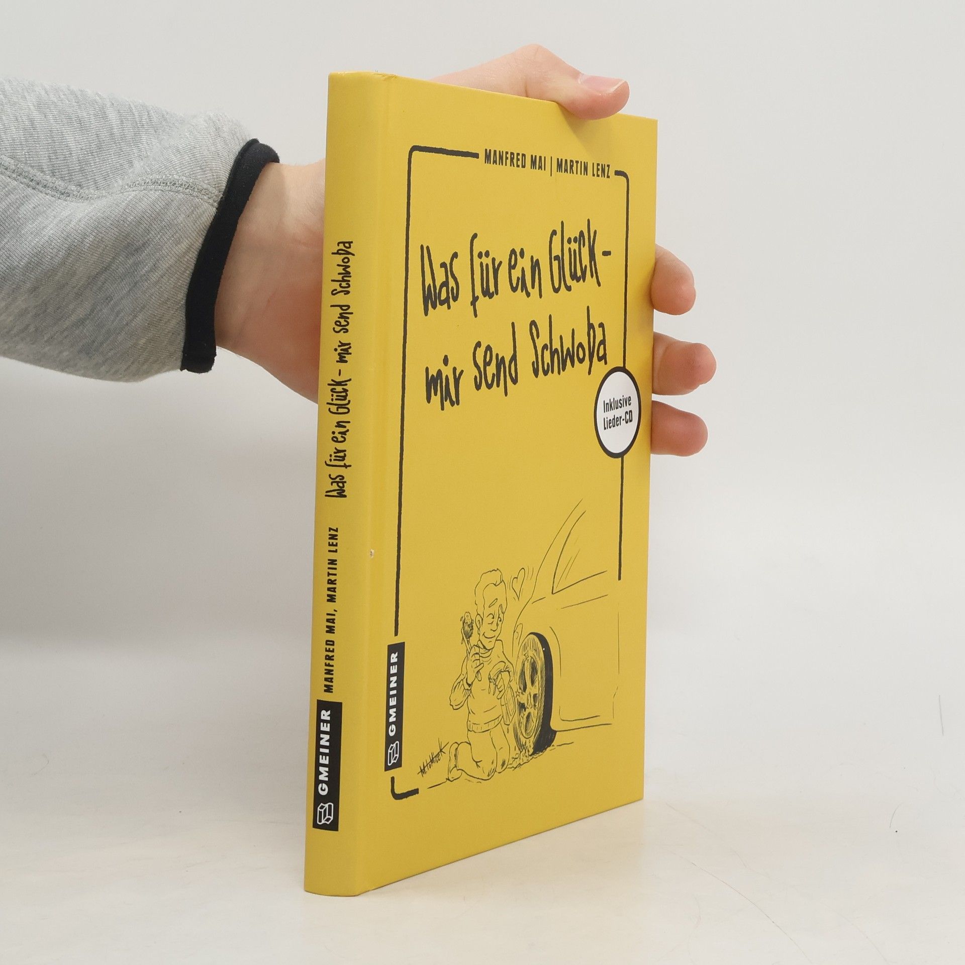 Manfred Mai Was für ein Glück - mir send Schwoba