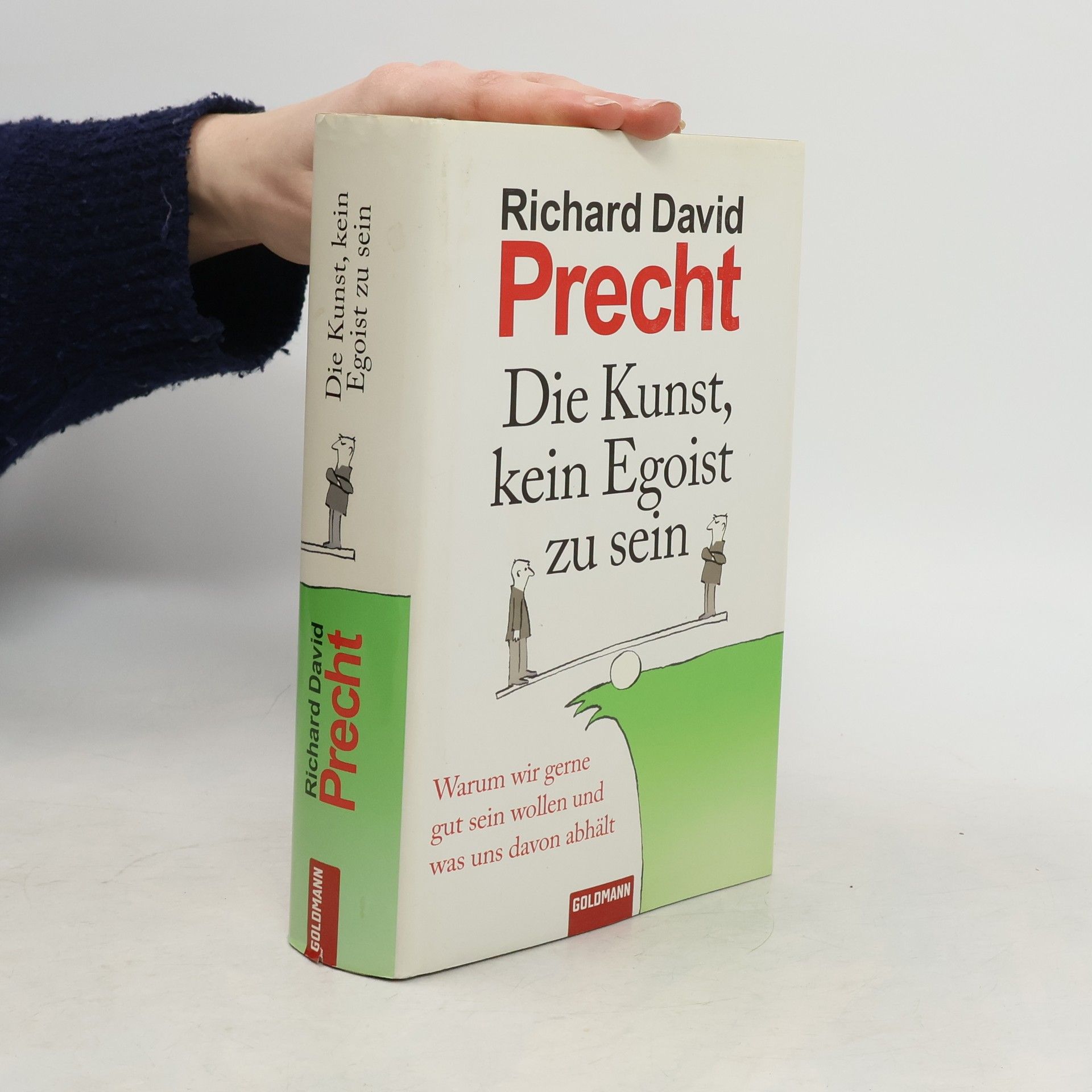 Richard David Precht Die Kunst, kein Egoist zu sein