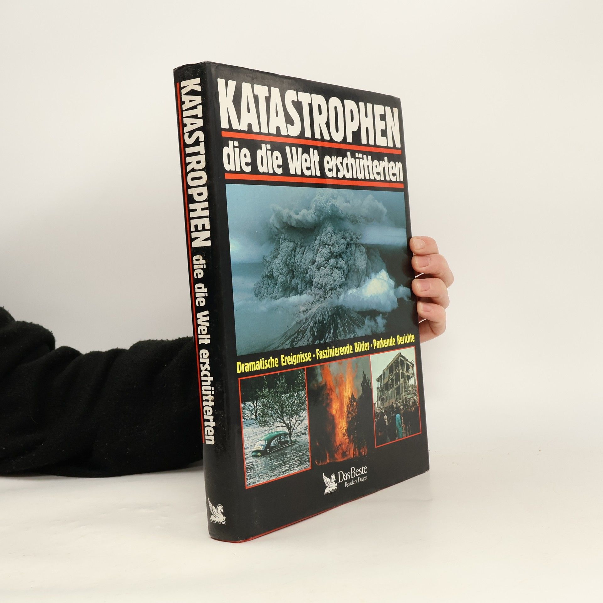 Gerald Deckart Katastrophen, die die Welt erschütterten