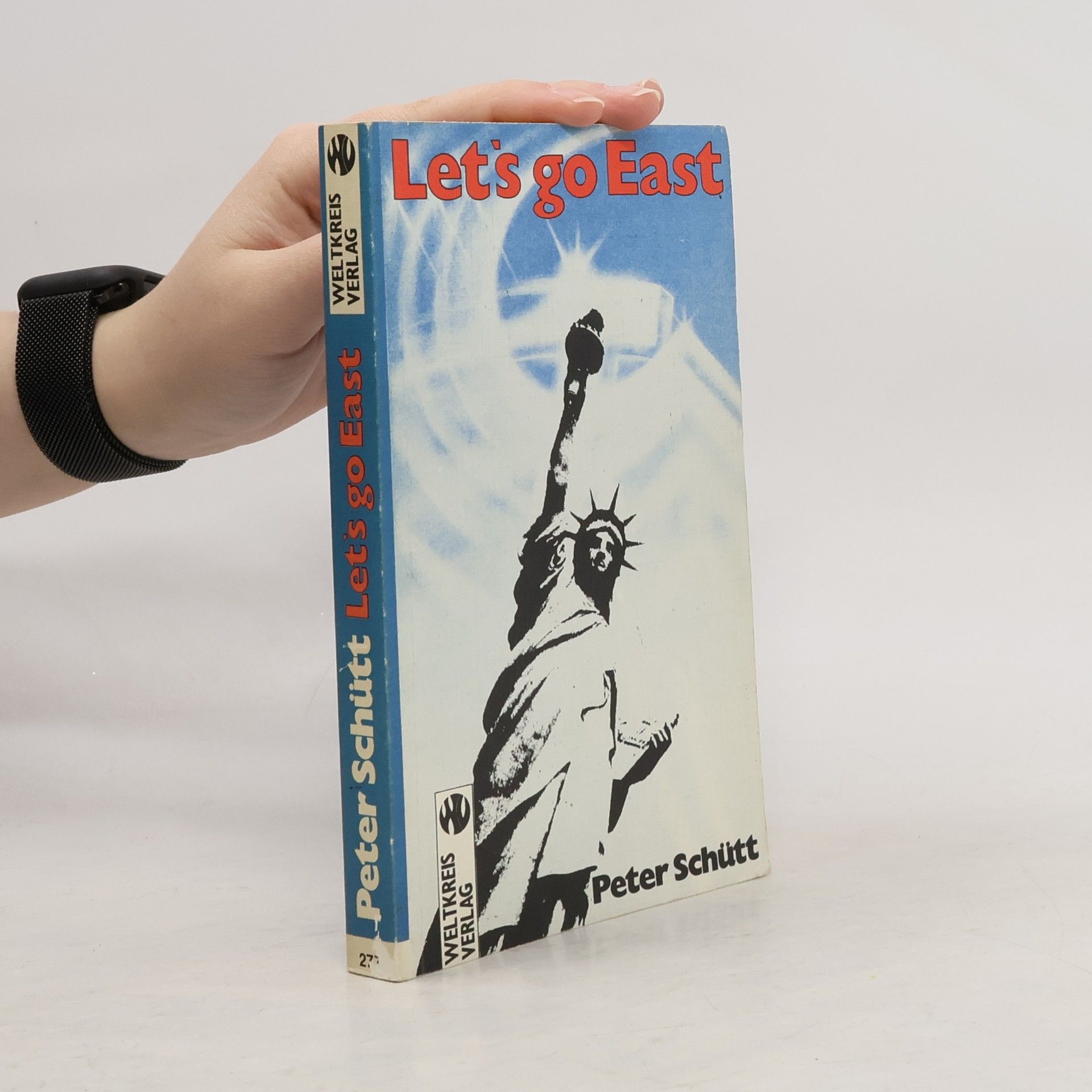 Peter Schütt Let's Go East