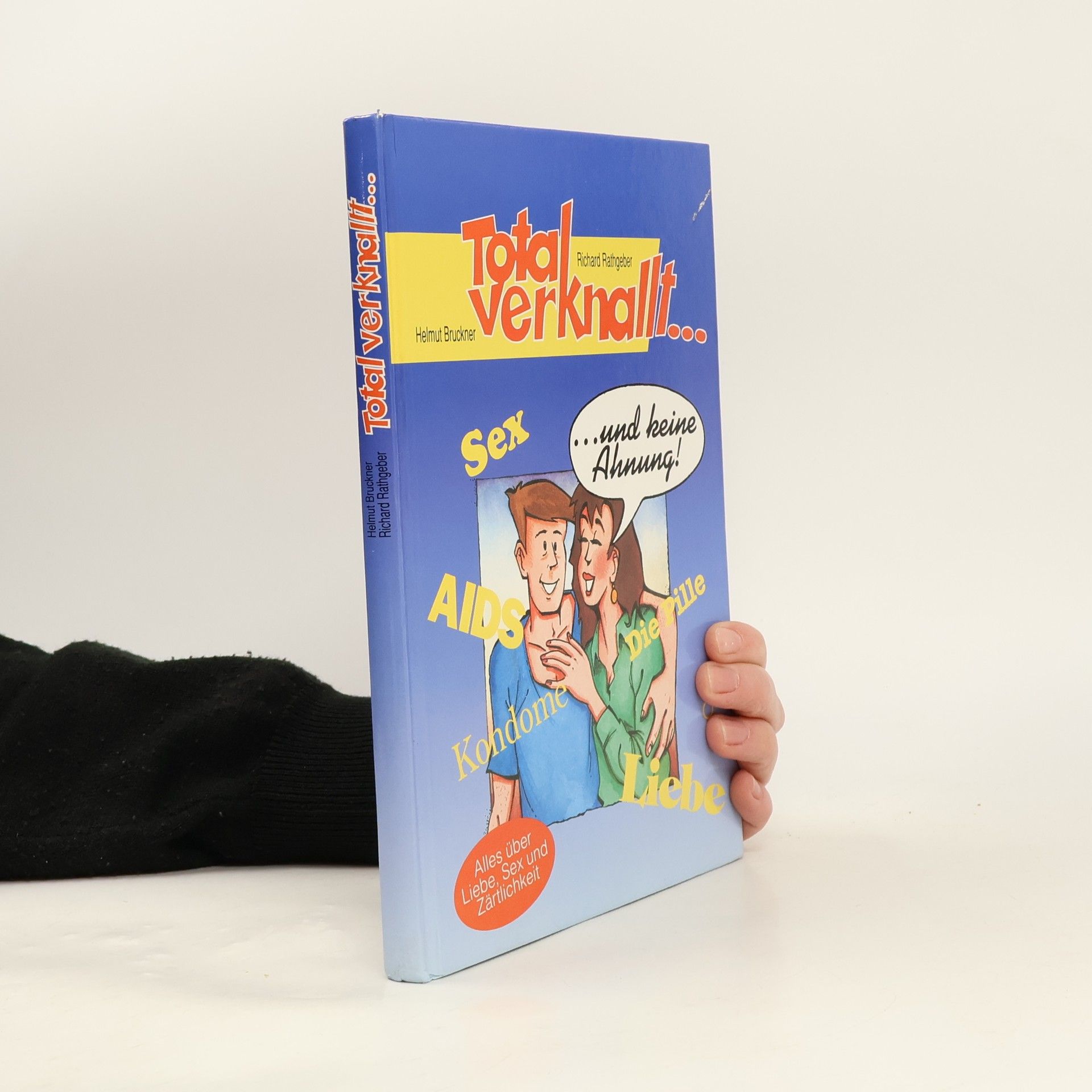 Richard Rathgeber Total verknallt...und keine Ahnung!