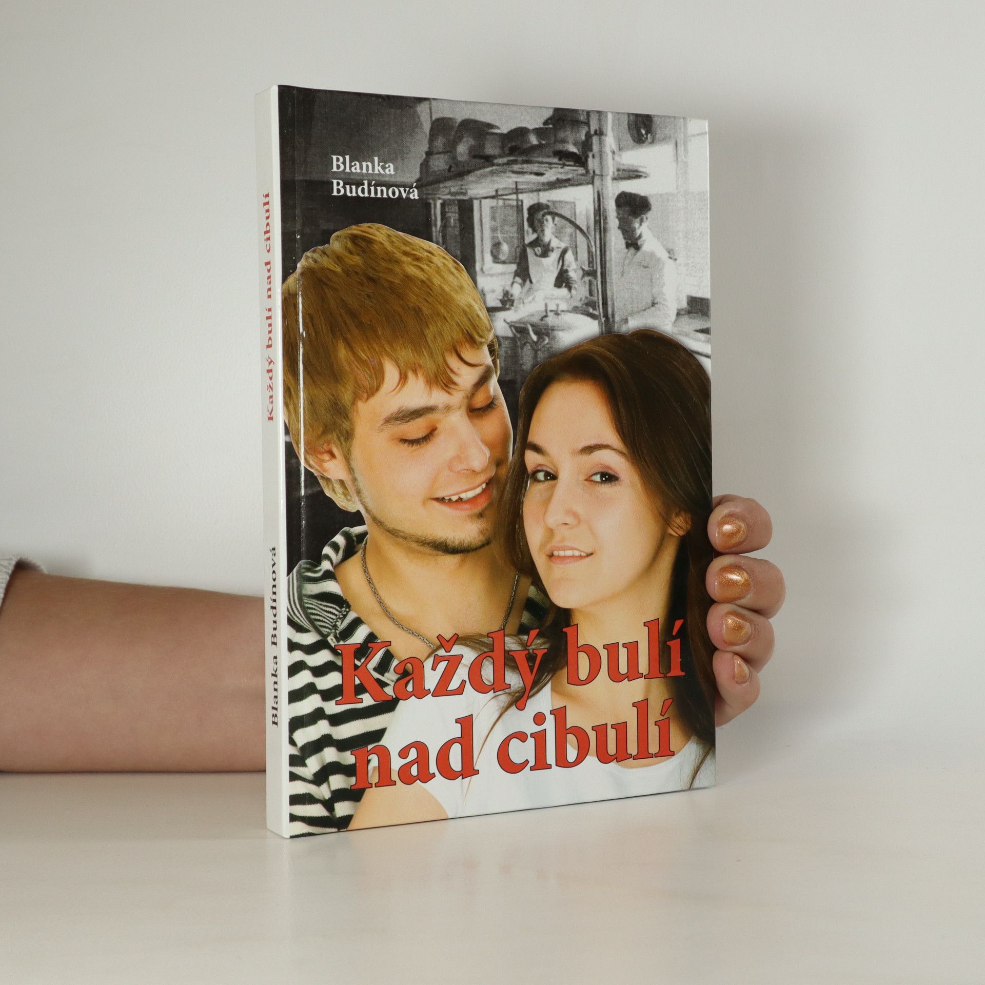 Blanka Budínová Každý bulí nad cibulí
