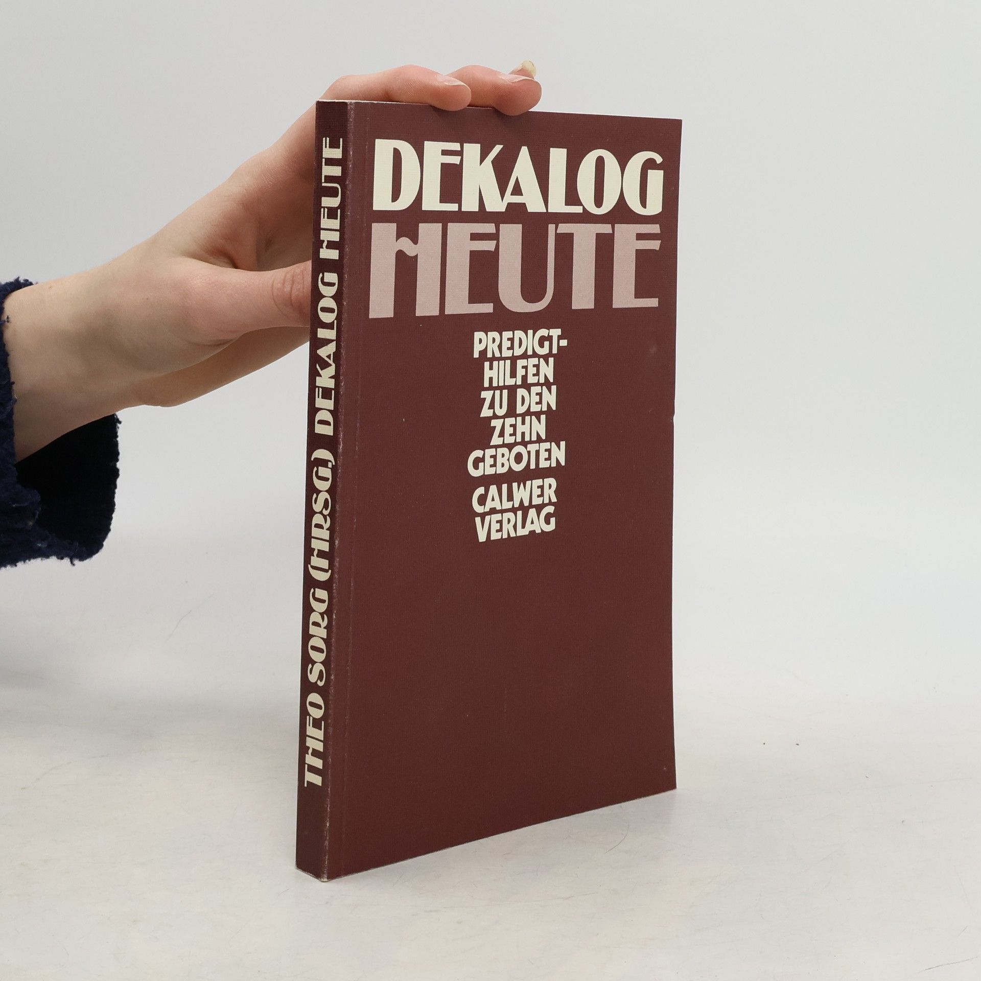 Theo Sorg Dekalog heute