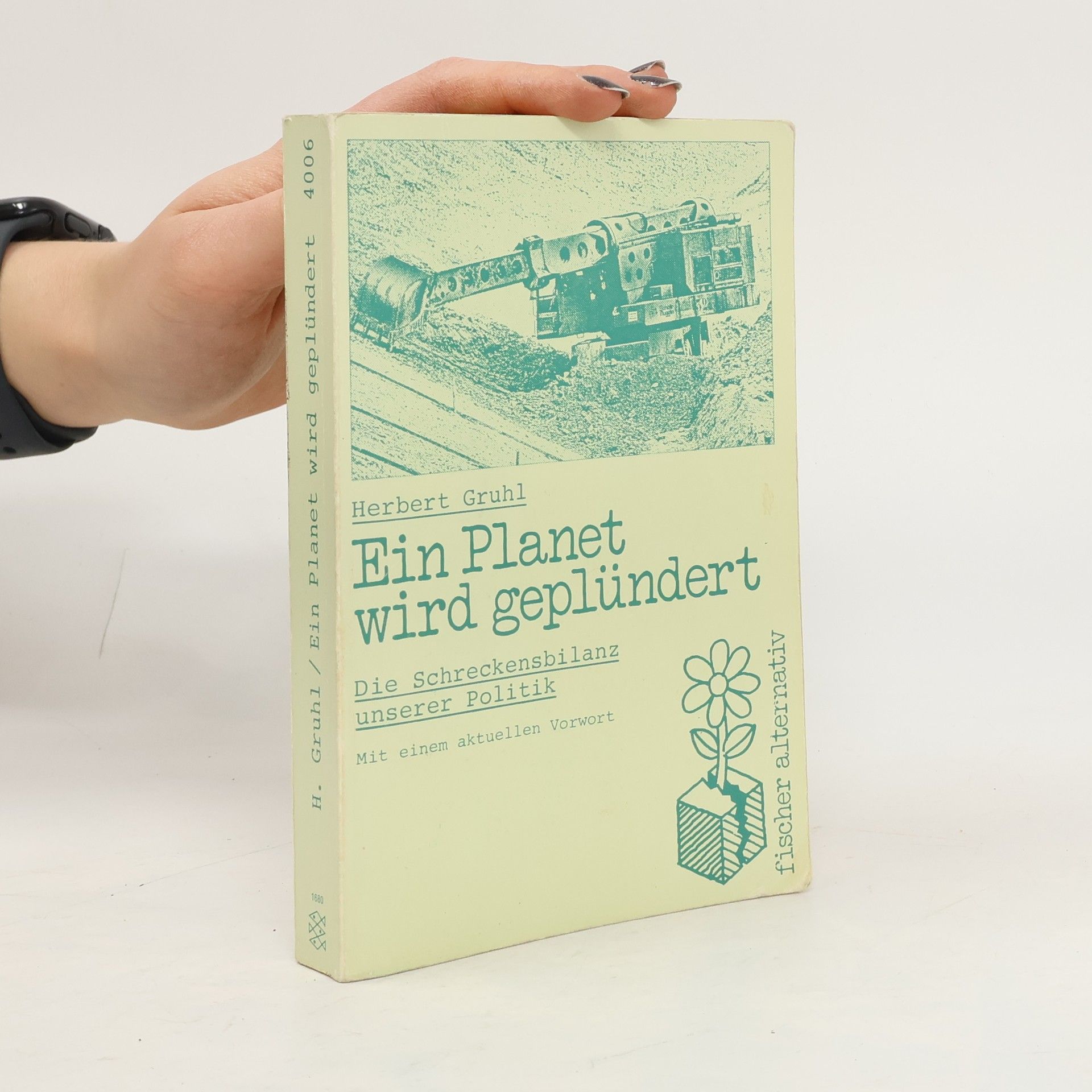 Herbert Gruhl Ein Planet wird geplündert