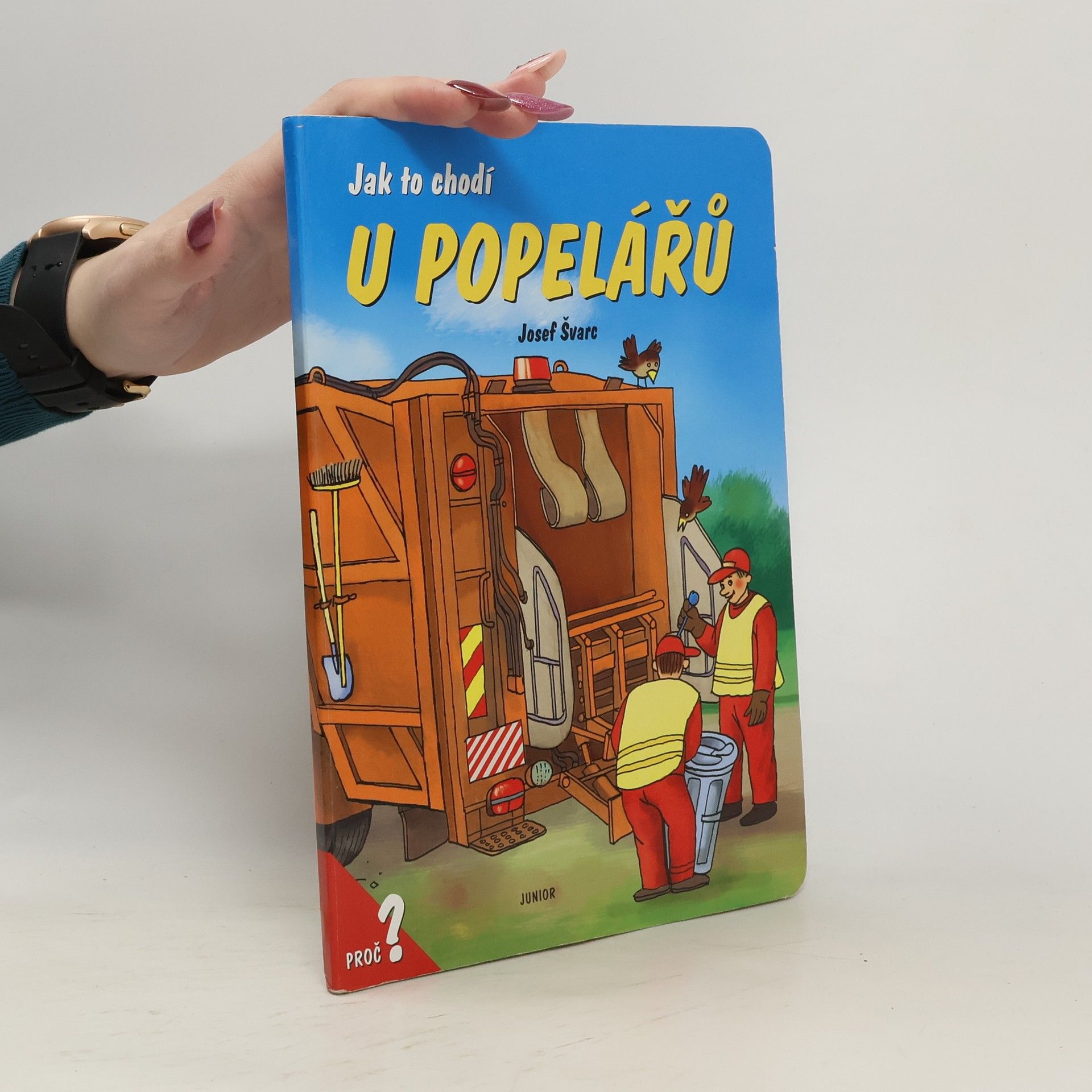 Josef Švarc Jak to chodí u popelářů