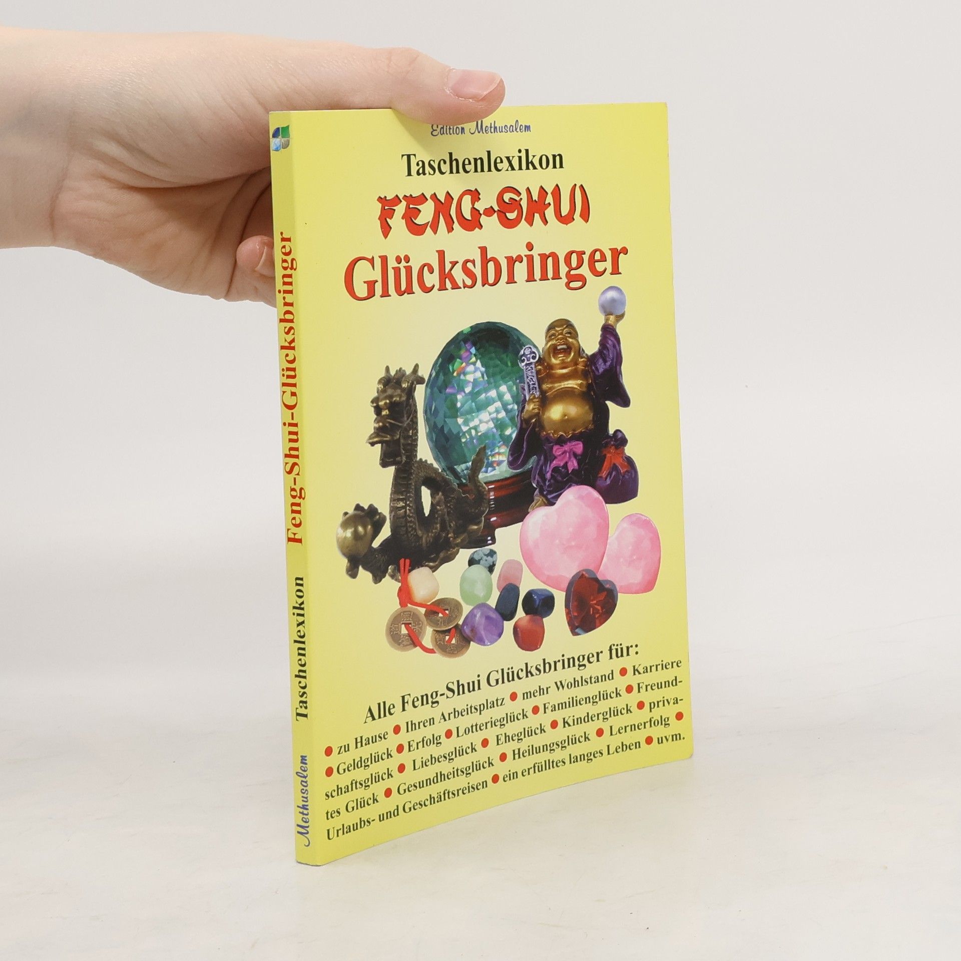 Autorenkollektiv Taschenlexikon Feng-Shui-Glücksbringer