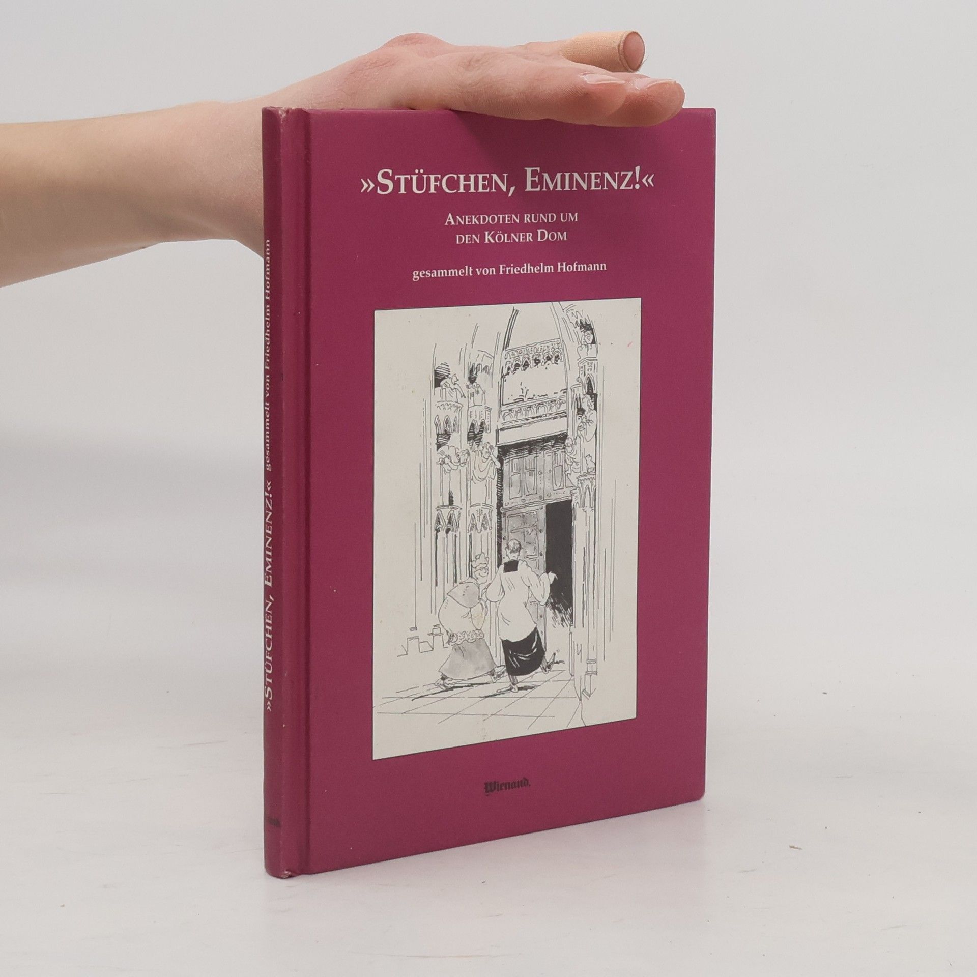 "Stüfchen, Eminenz!"