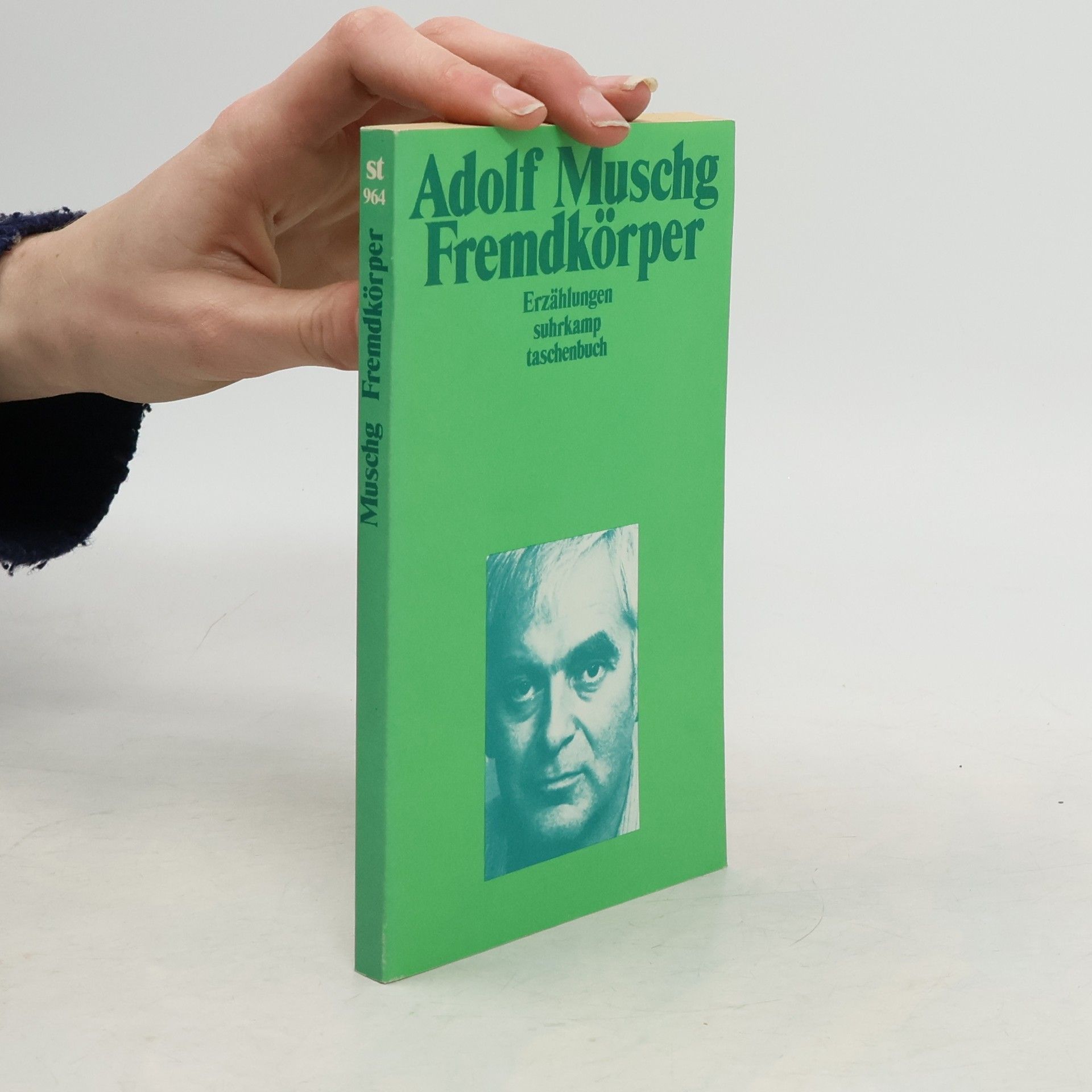 Adolf Muschg Fremdkörper