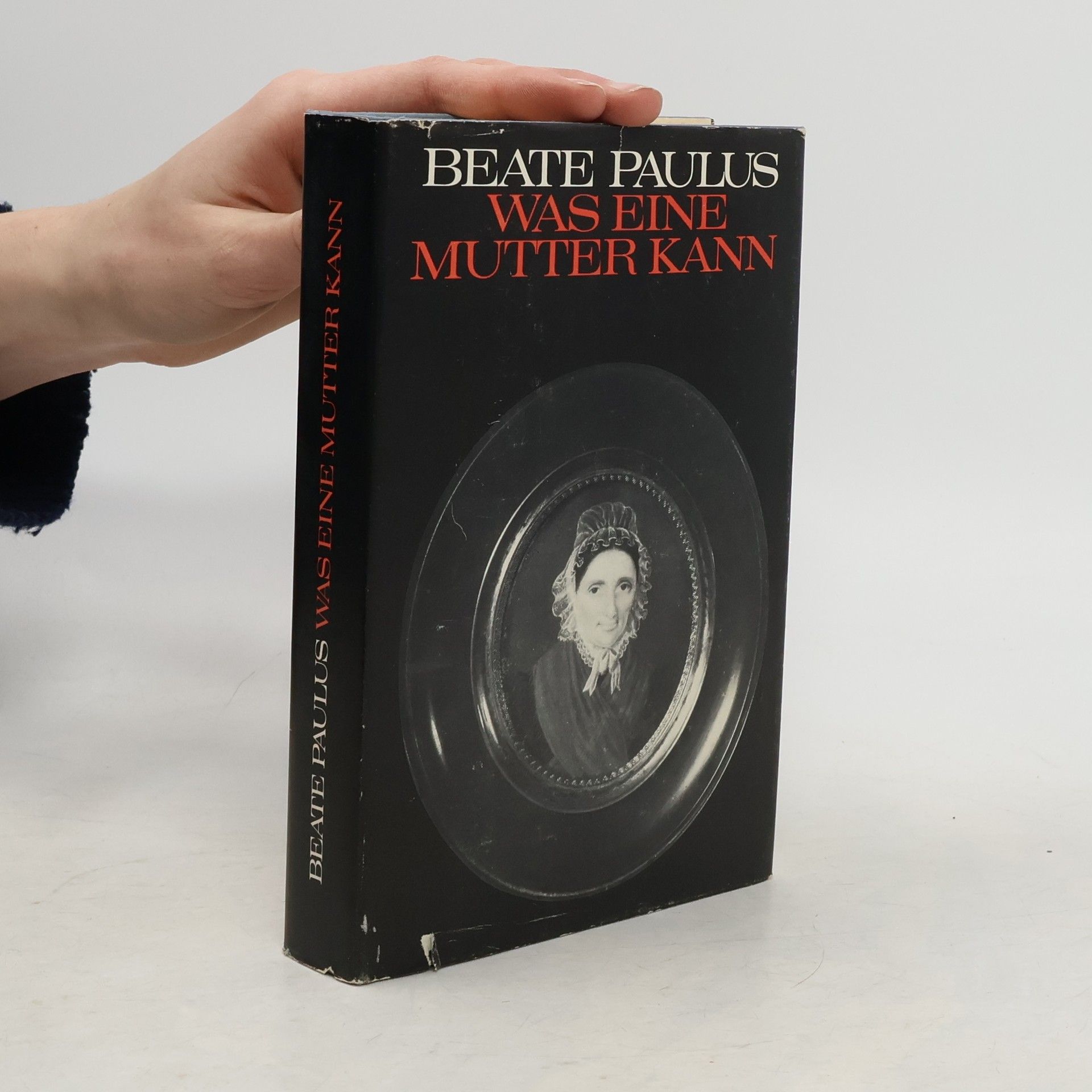 Beate Paulus Was eine Mutter kann