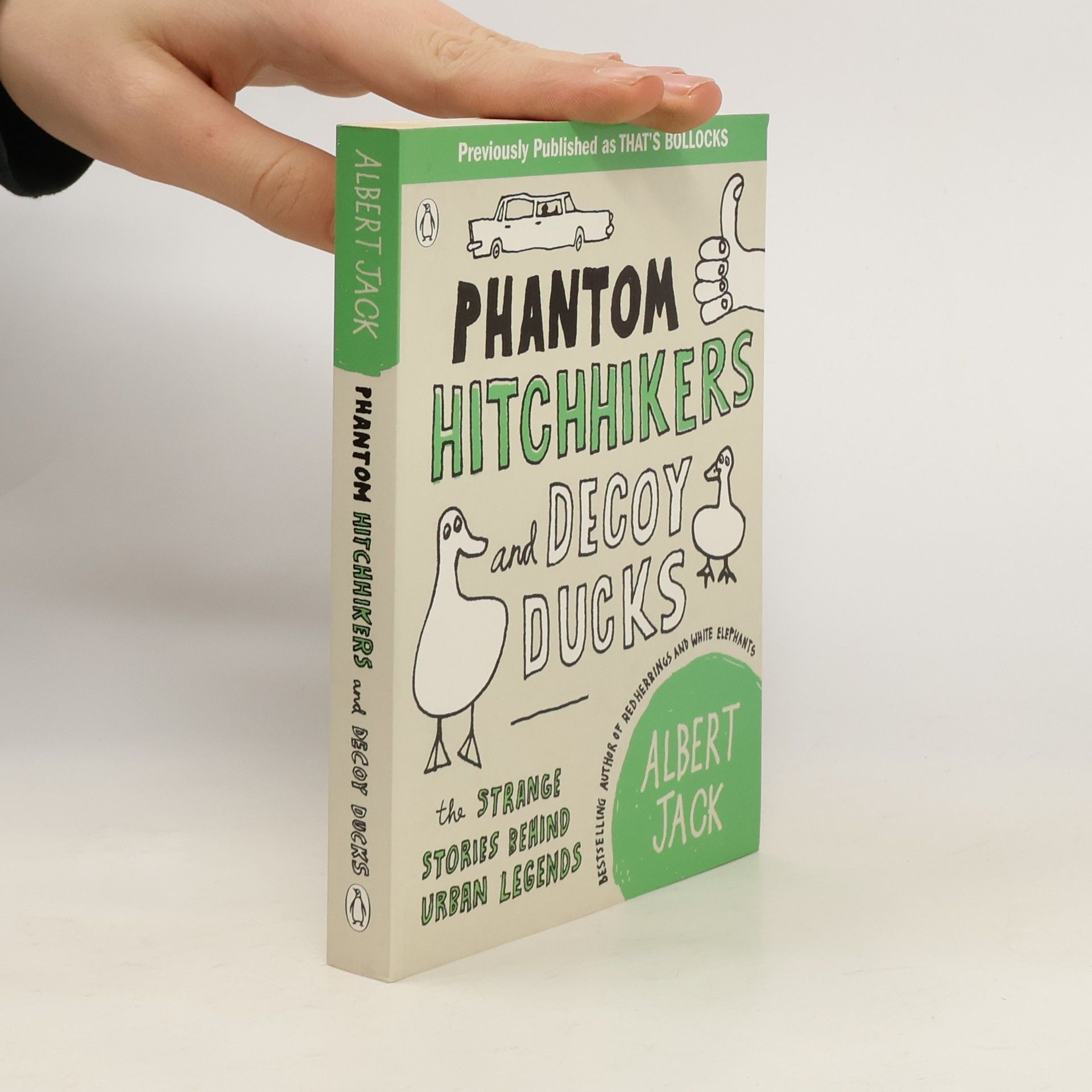 Phantom Hitchhikers and Decoy Ducks