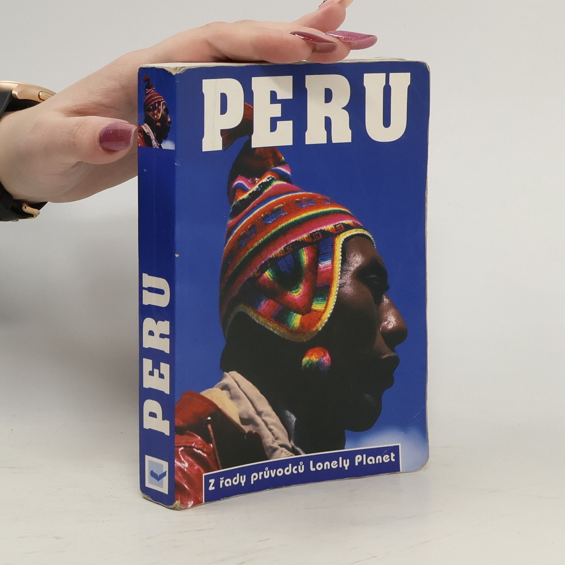 Peru. Z řady průvodců Lonely Planet.