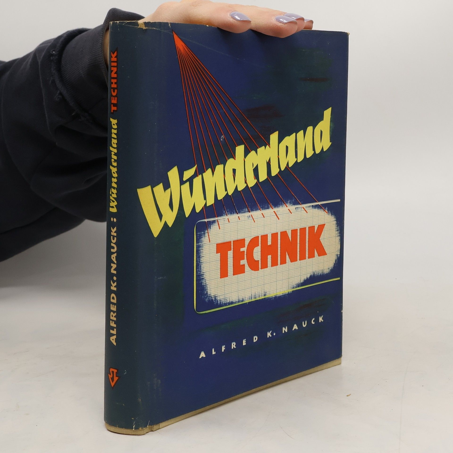 Alfred K. Nauck Wunderland Technik