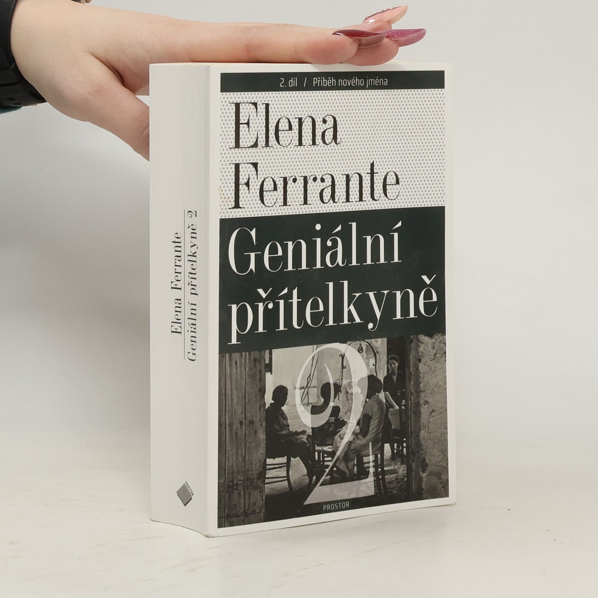 Elena Ferrante Geniální přítelkyně 2. Příběh nového jména