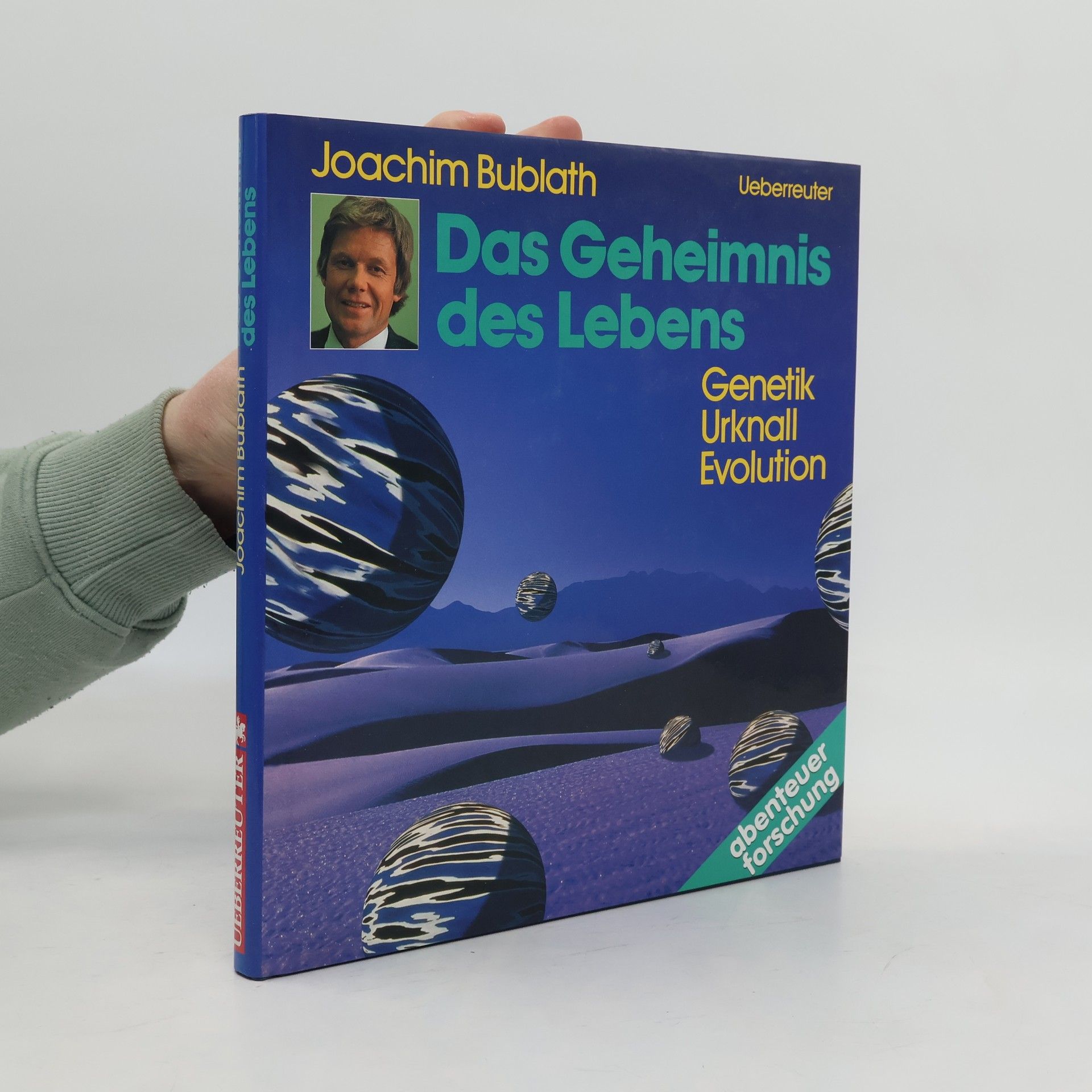 Joachim Bublath Das Geheimnis des Lebens