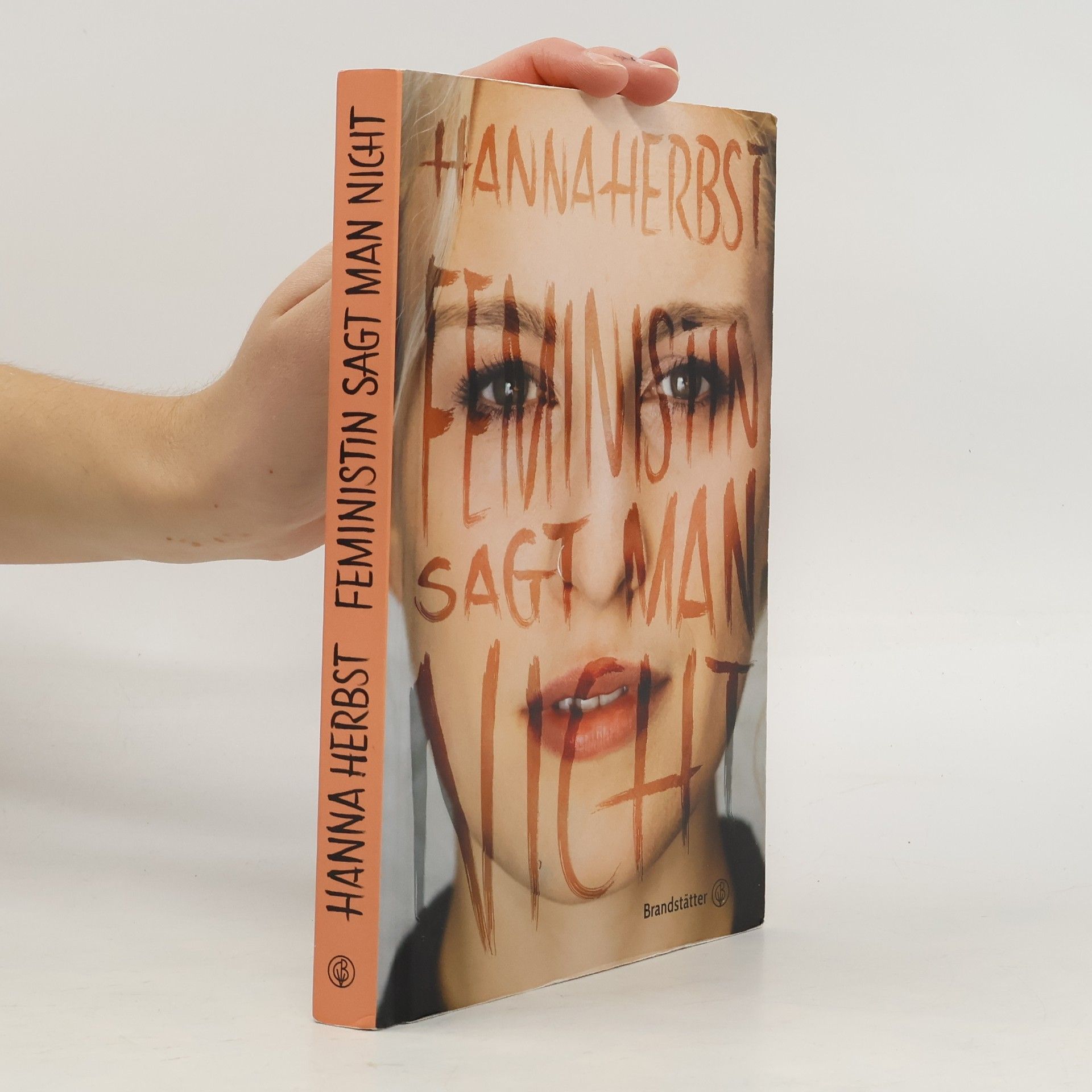 Hanna Herbst Feministin sagt man nicht