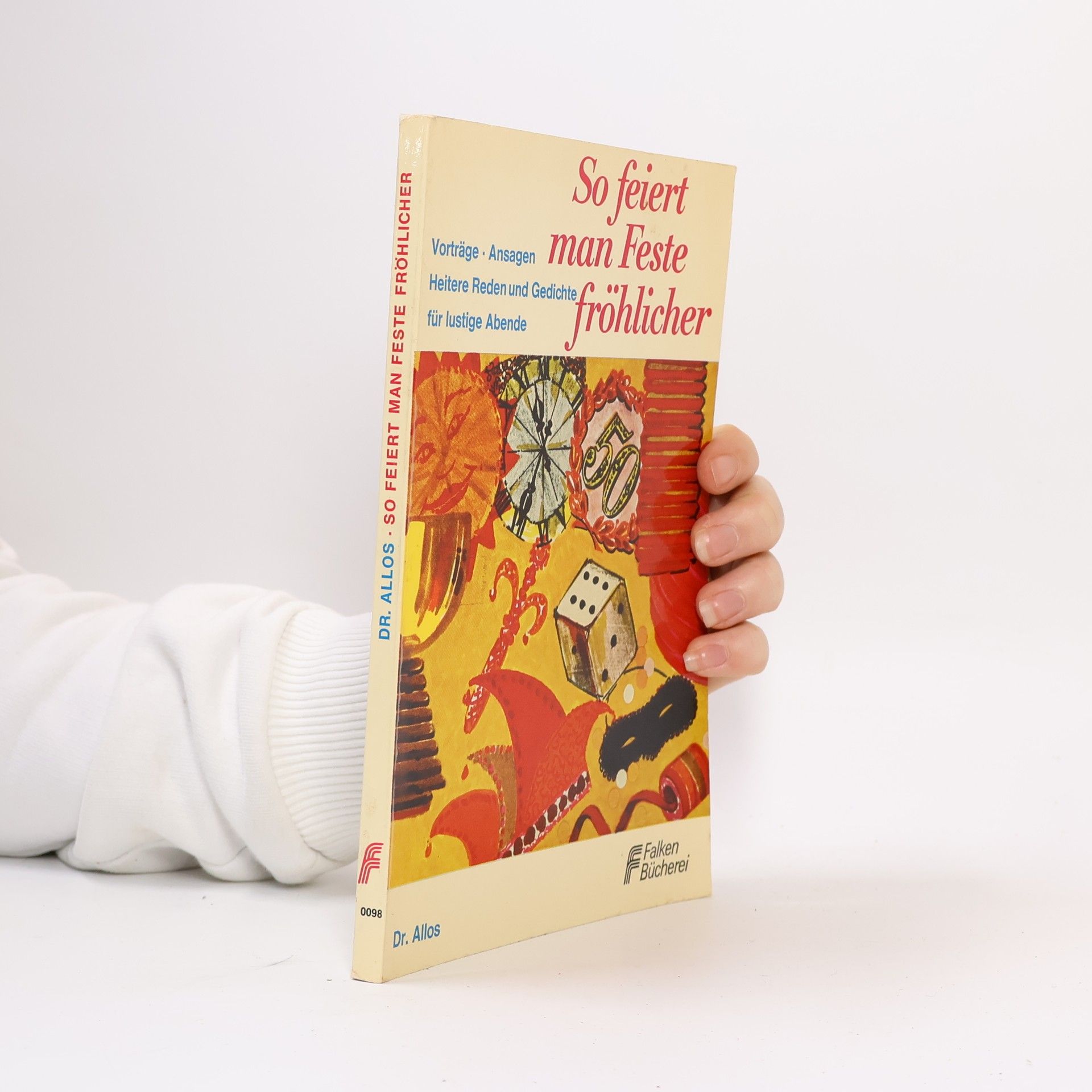 Dr. Allos So feiert man Feste fröhlicher!