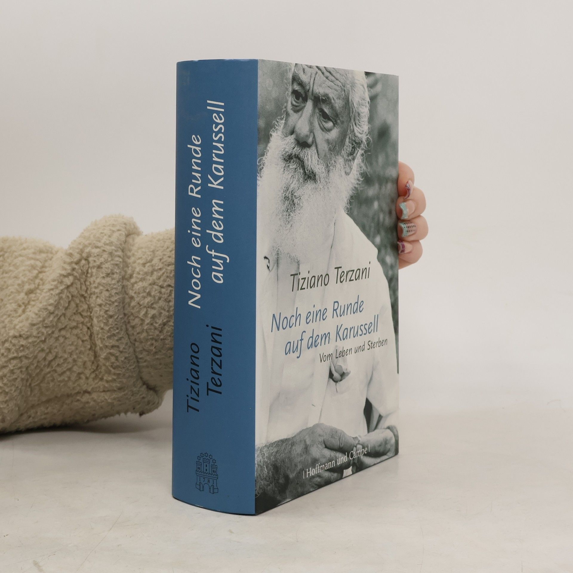 Tiziano Terzani Noch eine Runde auf dem Karussell