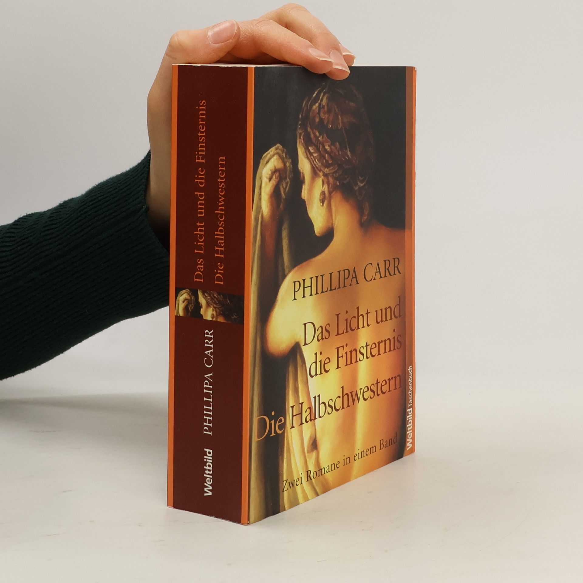 Phillipa Carr Das Licht und die Finsternis & Die Halbschwestern